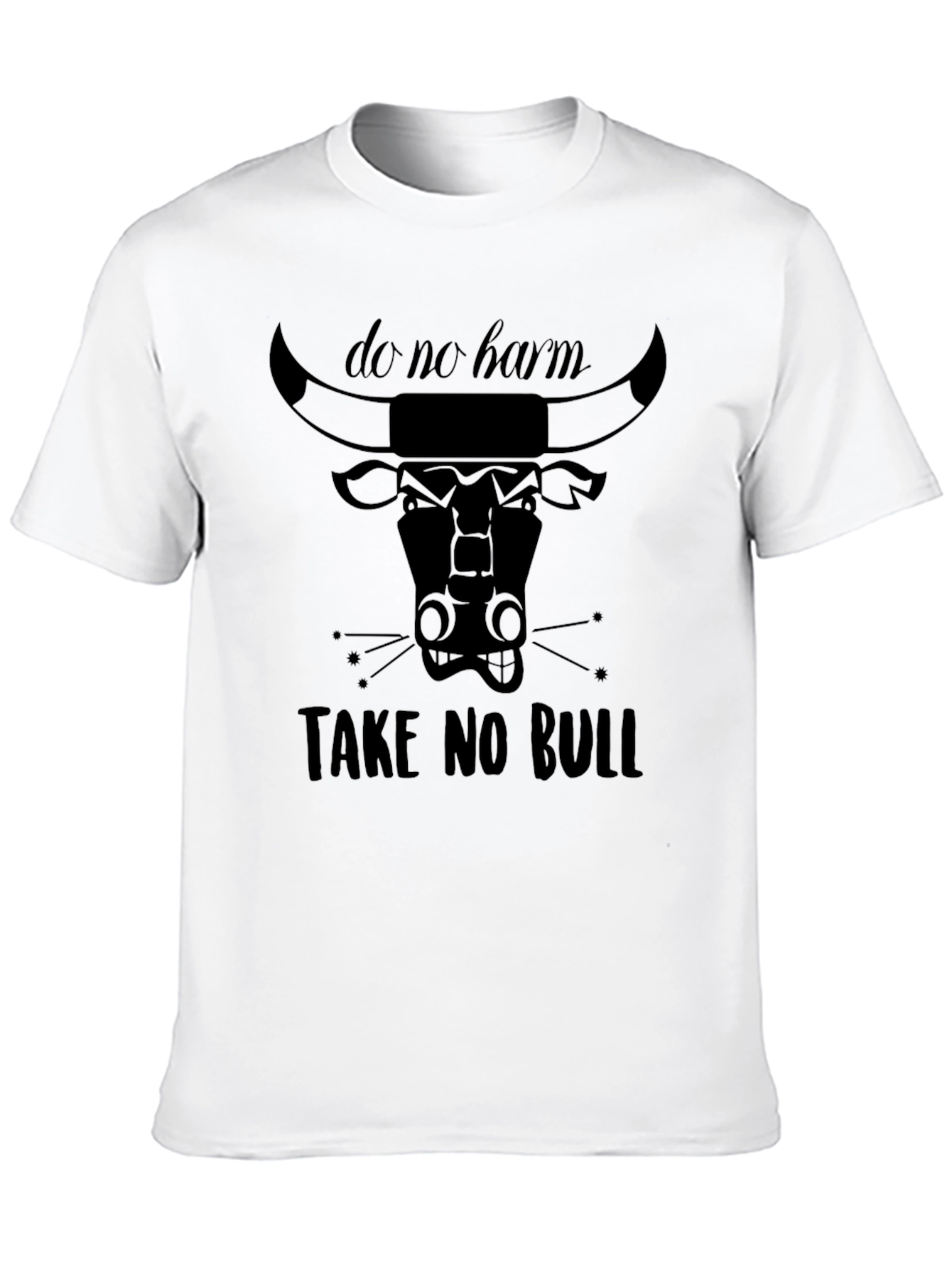 Do No Harm Take No Bull Graphic T-Shirt