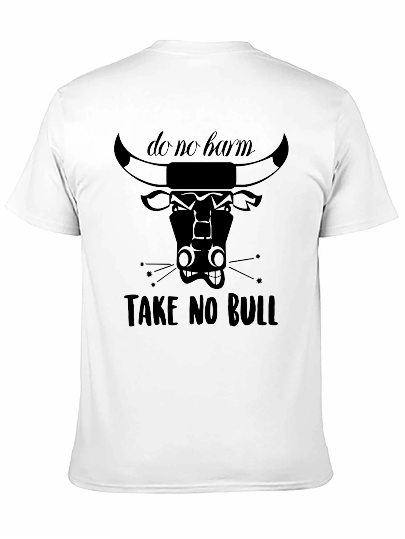 Do No Harm Take No Bull Graphic T-Shirt