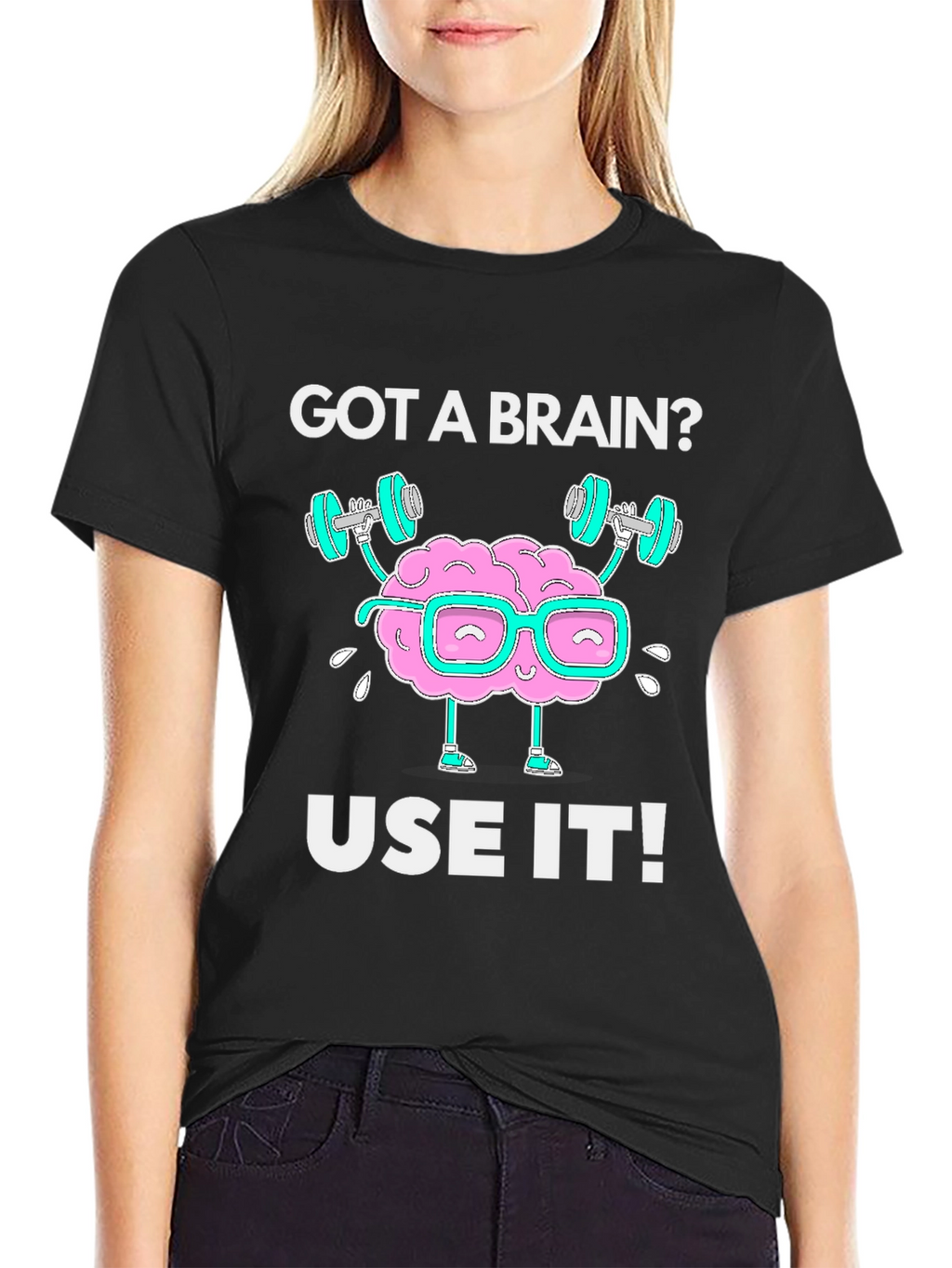 Got a Brain? Use it! Black Graphic T-Shirt