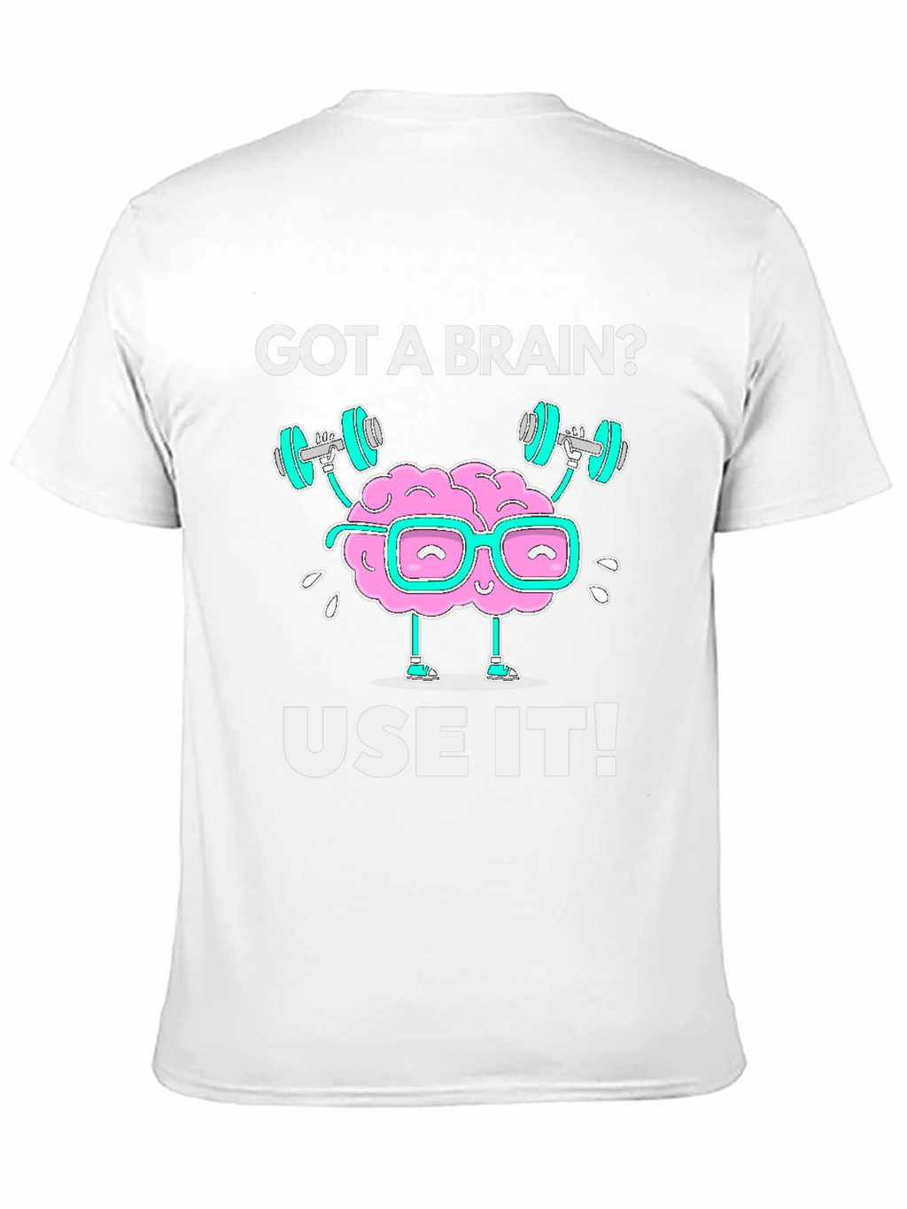 Got a Brain? Use it! Black Graphic T-Shirt