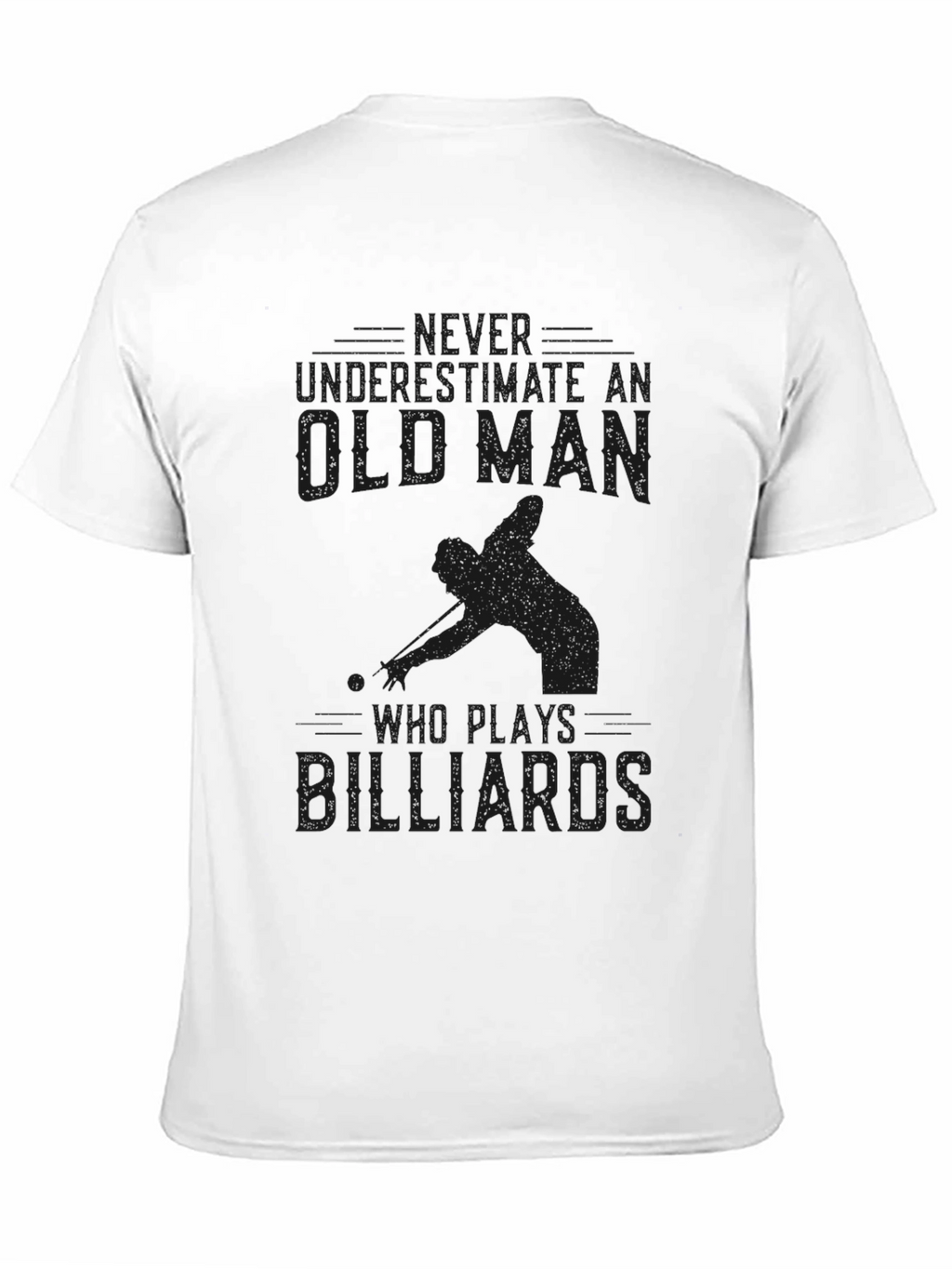 Never Underestimate Old Man Billiards T-Shirt
