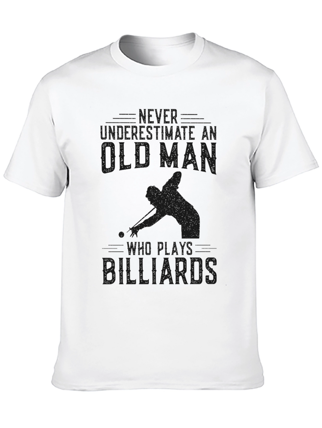 Never Underestimate Old Man Billiards T-Shirt