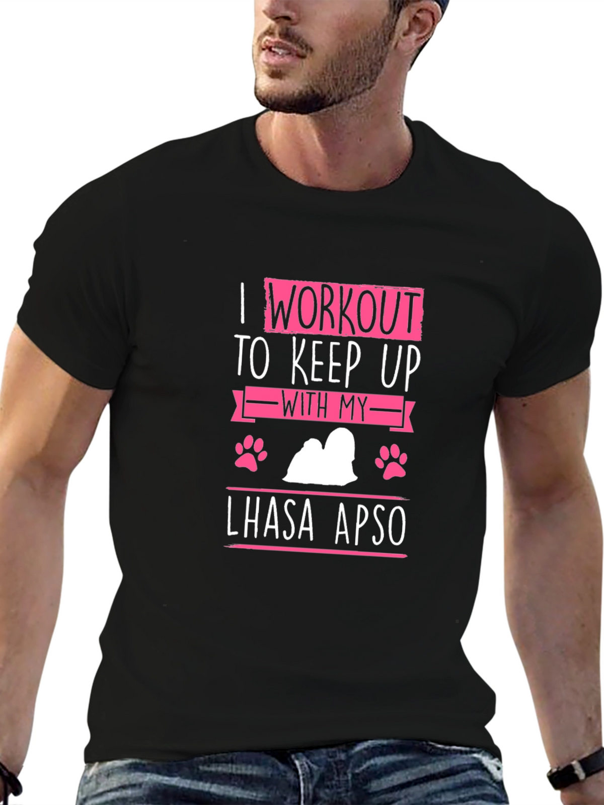 I Workout to Keep Up With My Lhasa Apso T-Shirt