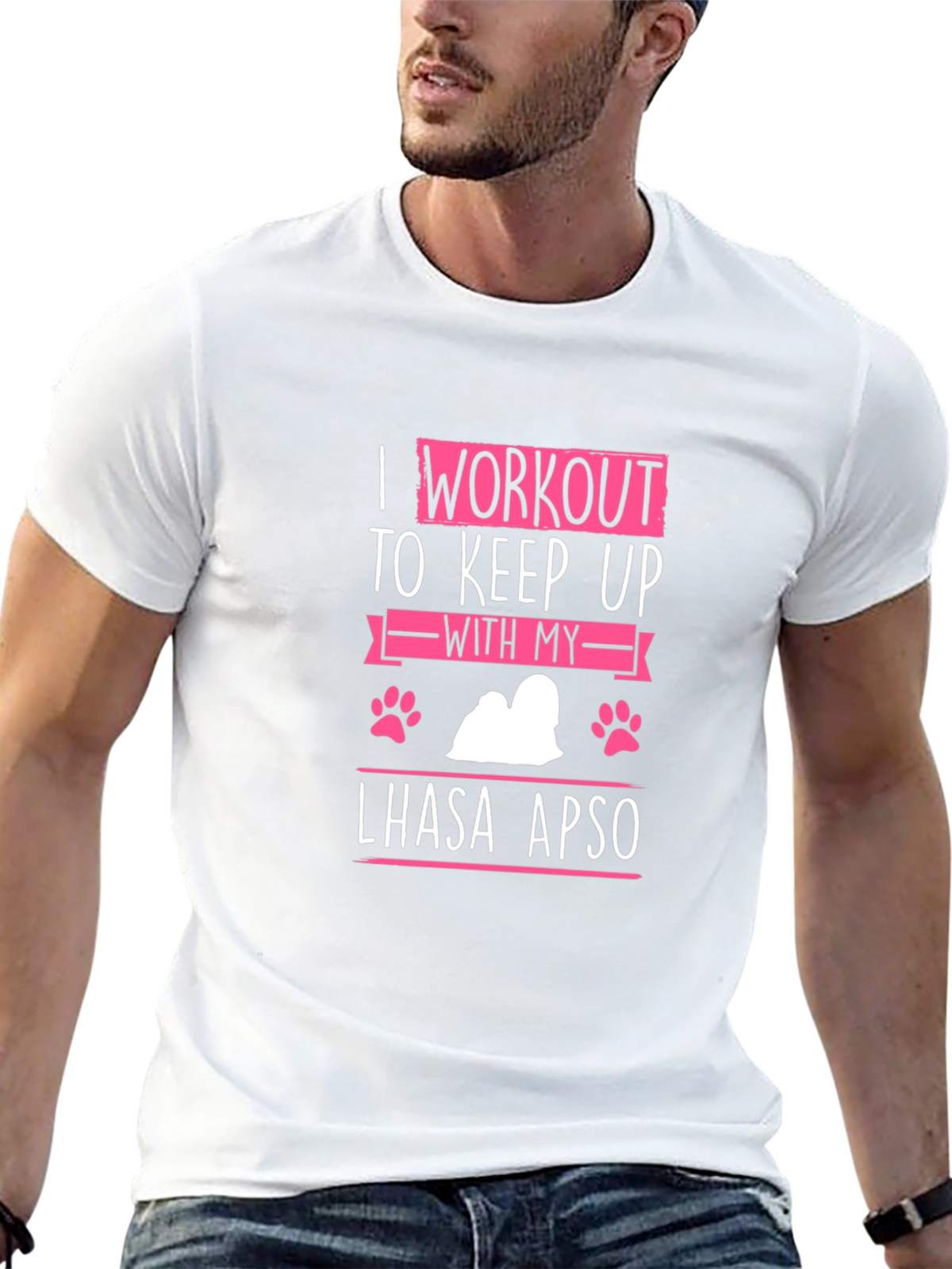 I Workout to Keep Up With My Lhasa Apso T-Shirt