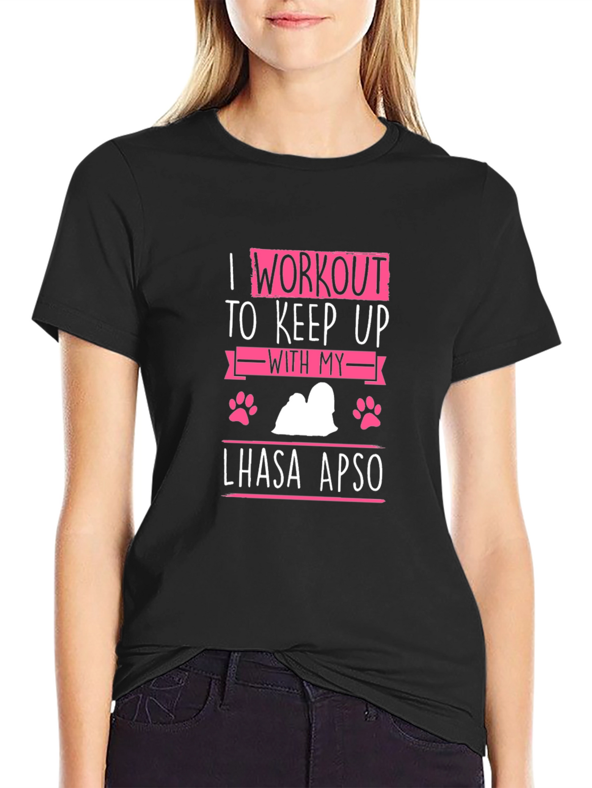 I Workout to Keep Up With My Lhasa Apso T-Shirt