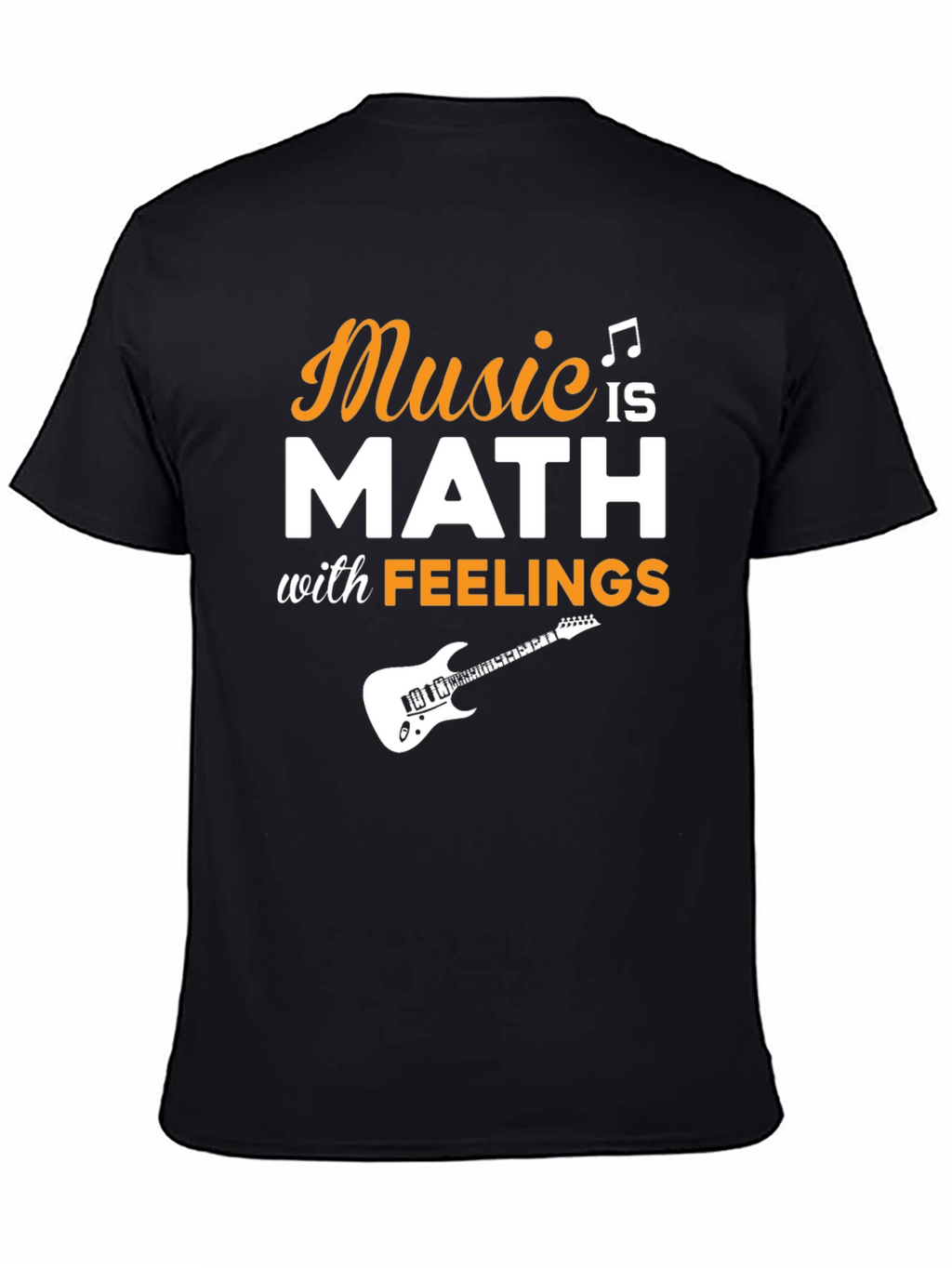 Music is Math with Feelings T-Shirt