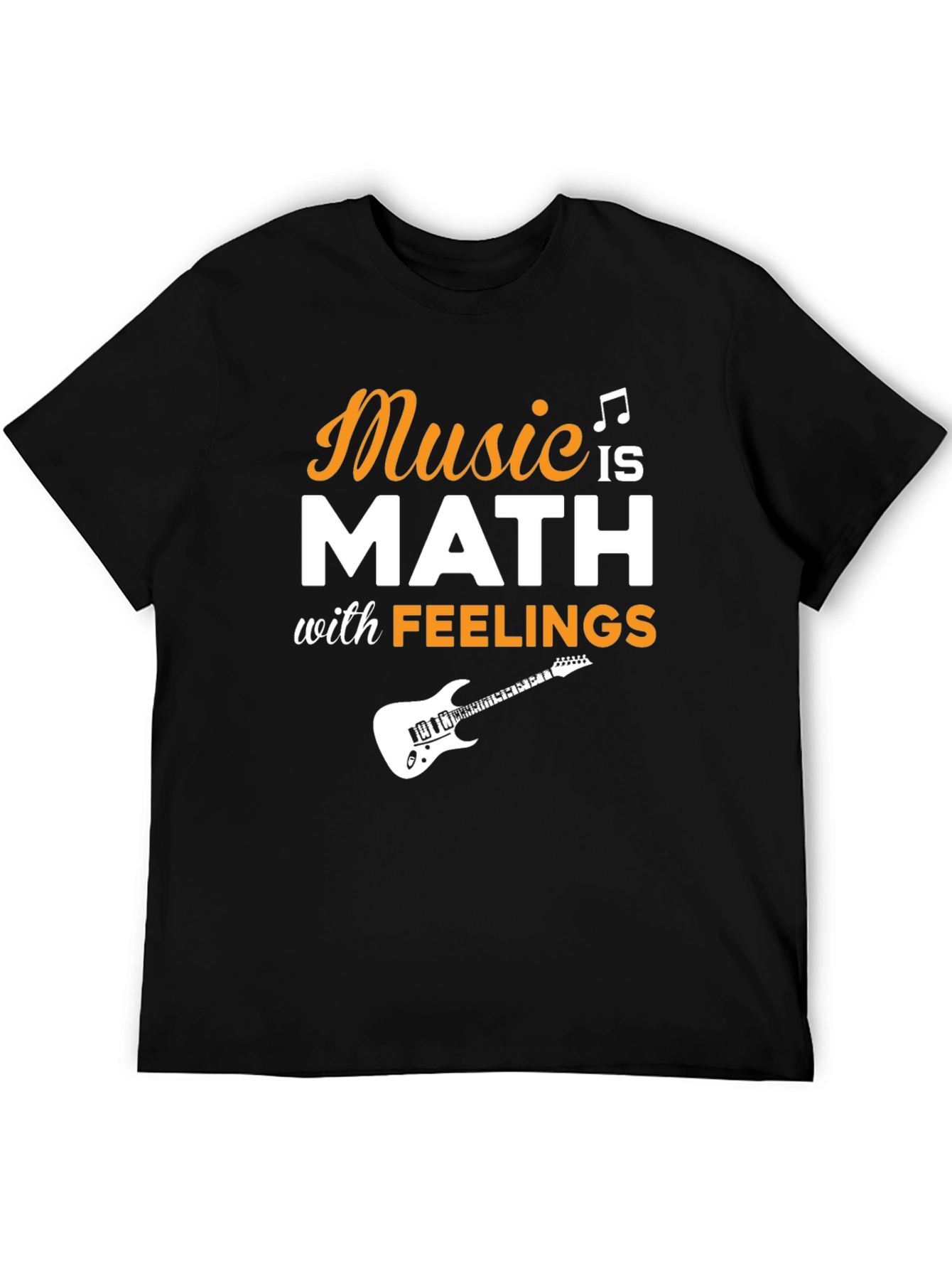 Music is Math with Feelings T-Shirt