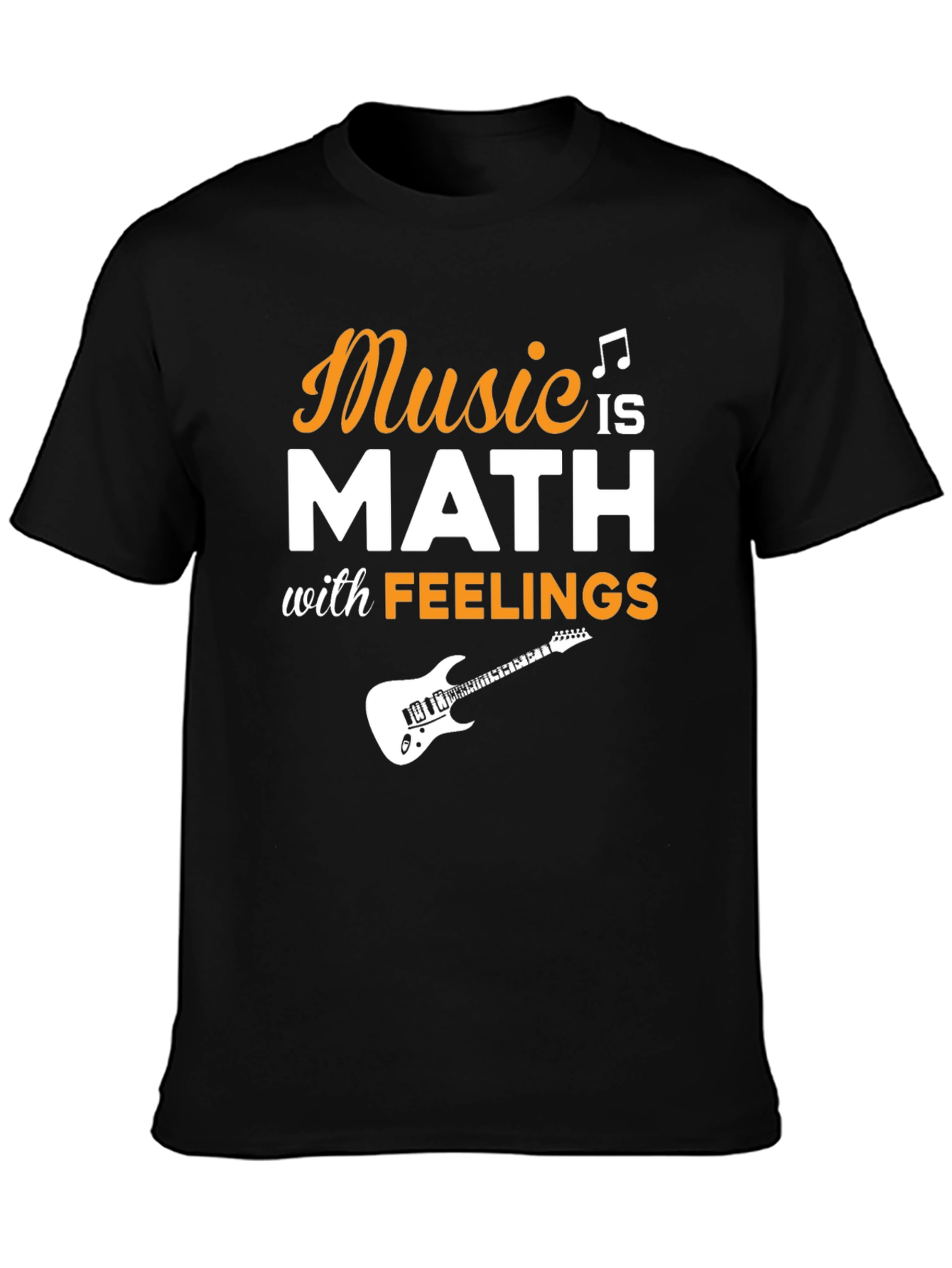 Music is Math with Feelings T-Shirt