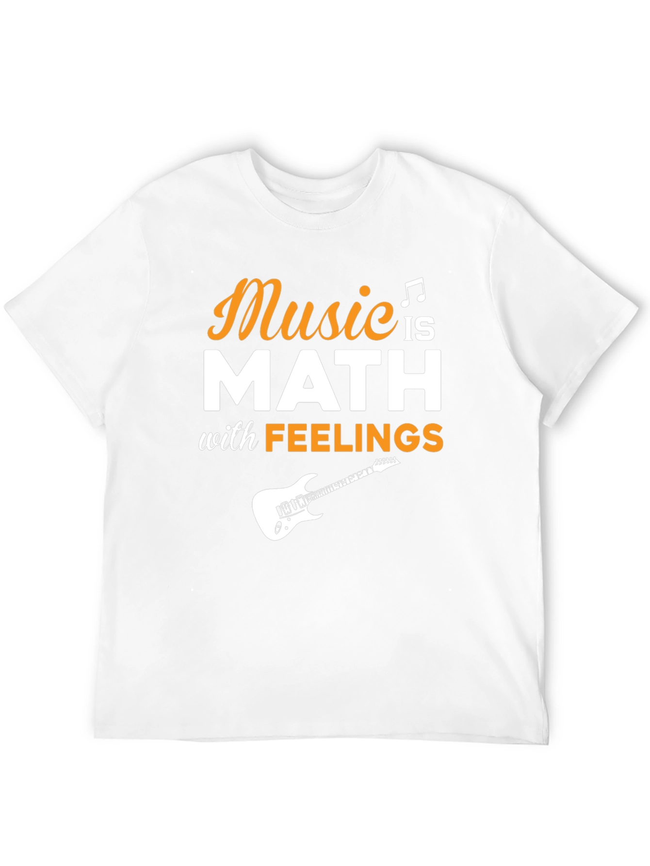 Music is Math with Feelings T-Shirt