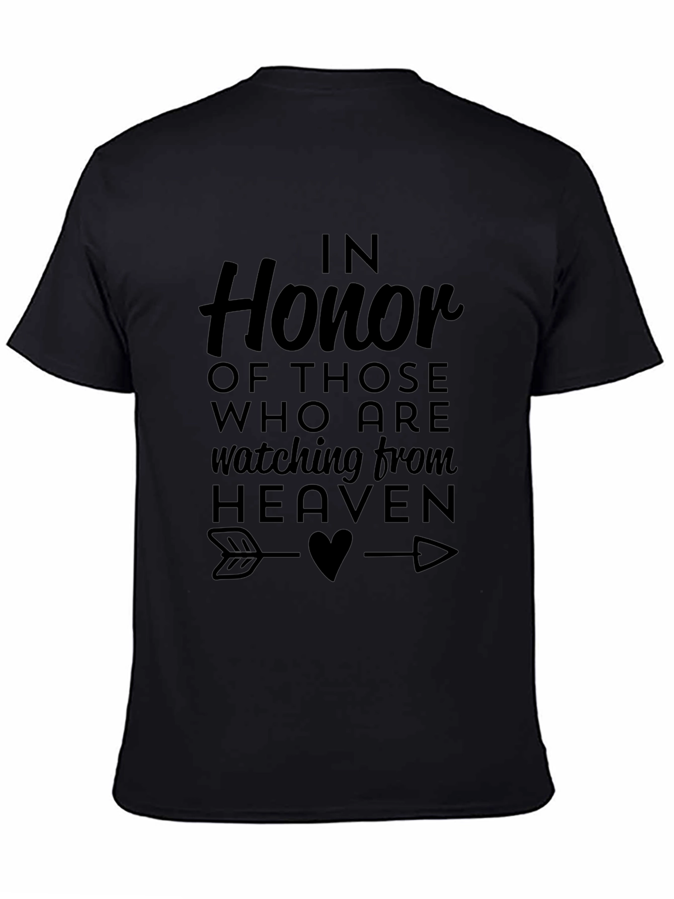 In Honor of Those Watching From Heaven T-Shirt