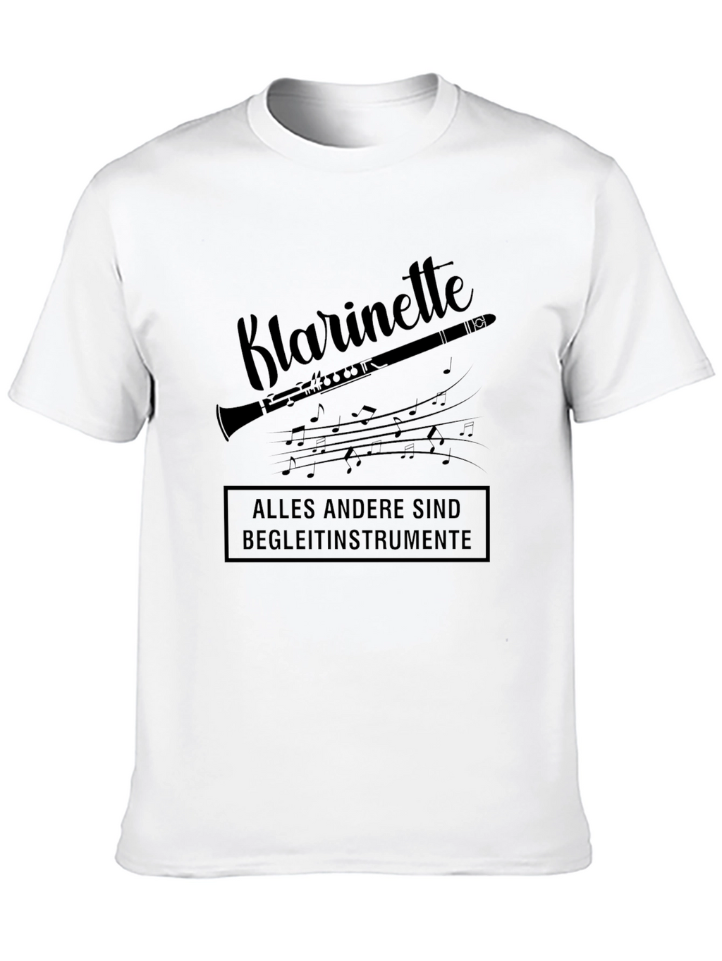 Klarinette T-Shirt - Musician Gift Funny Clarinet Tee