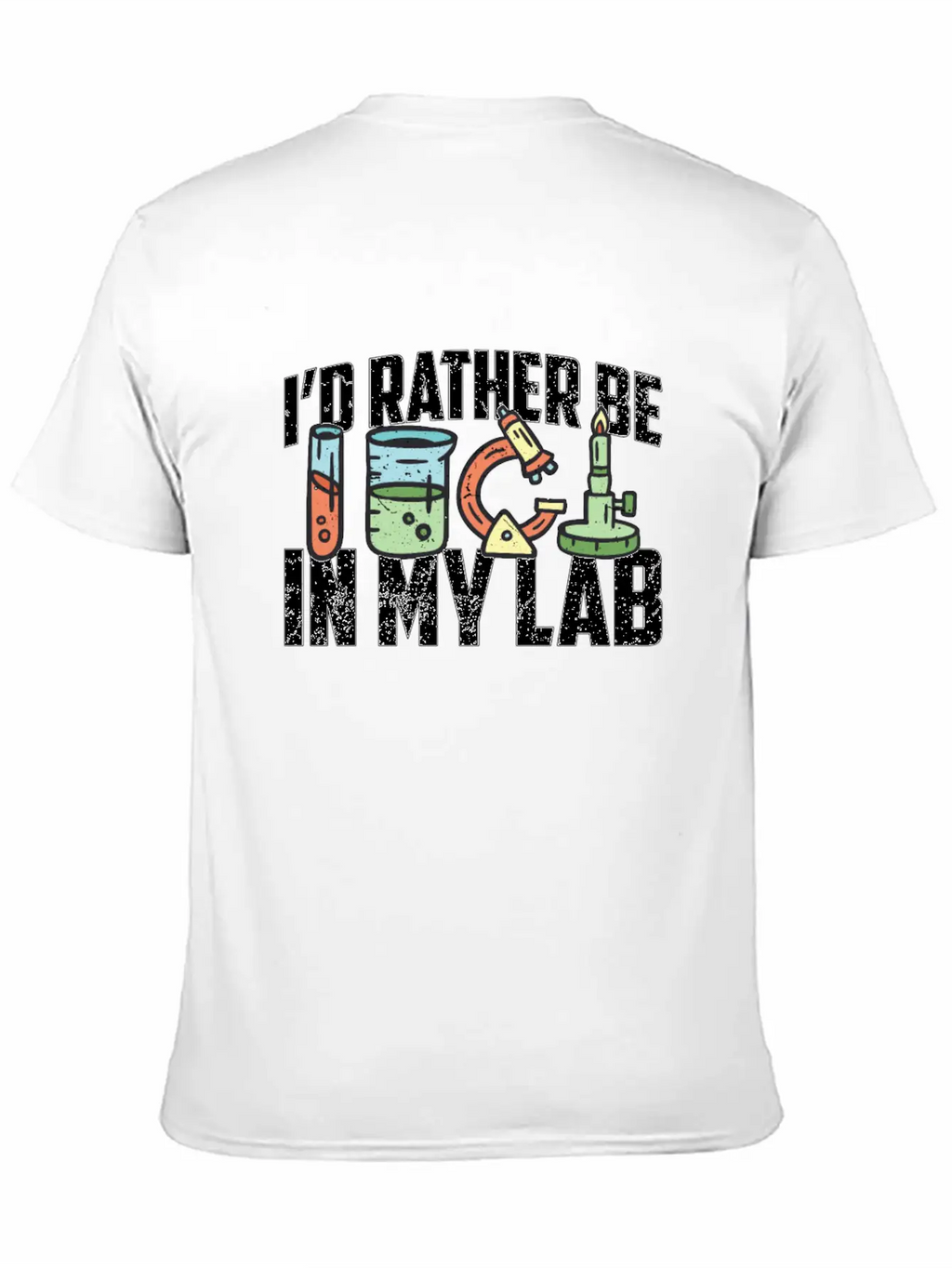 Lab Technician I'd Rather Be In Healthcare Medical Essential Cotton Tee For Daily Outfits – Unisex Style