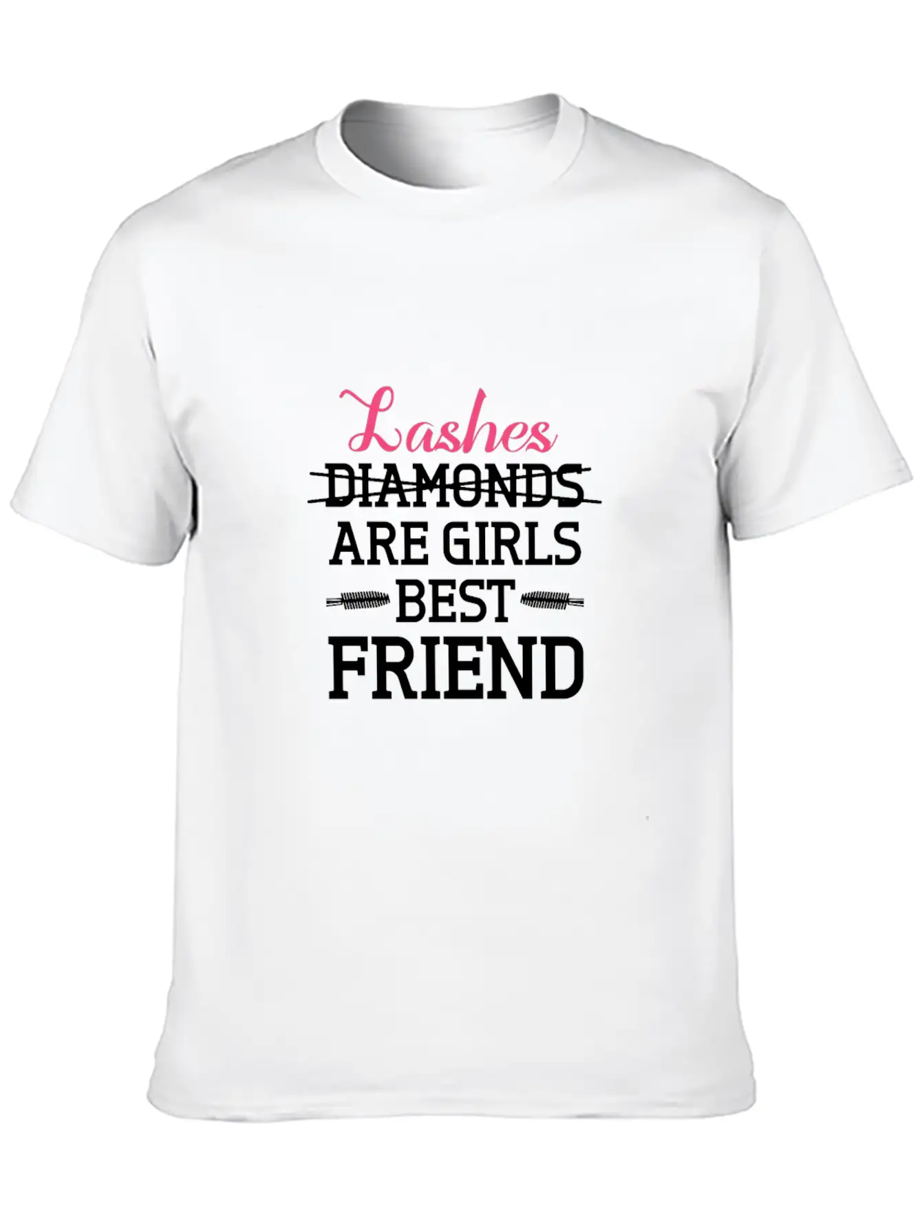 Lashes Are Girls Best Friend Classic Cotton Tee – Unisex Comfort For Any Season