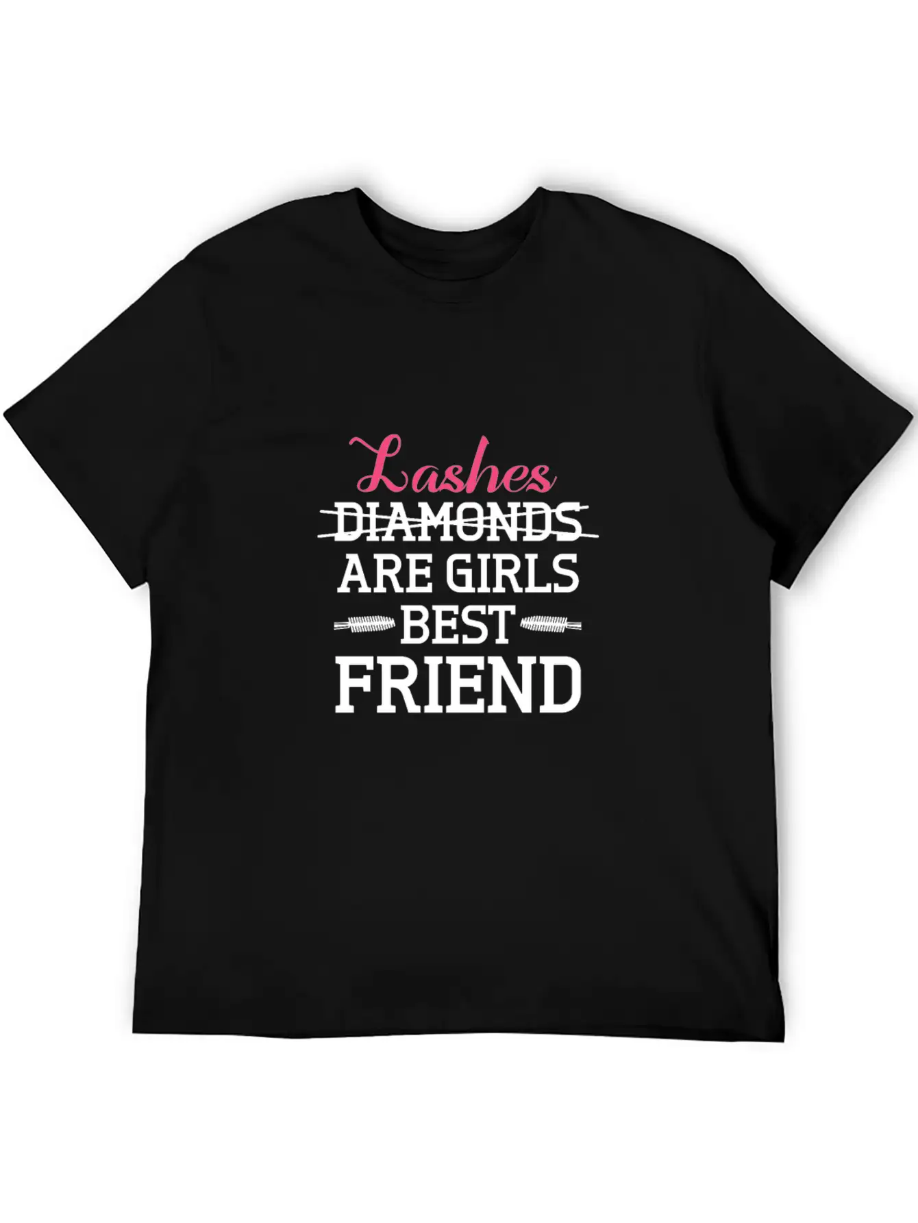Lashes Are Girls Best Friend Classic Cotton Tee – Unisex Comfort For Any Season