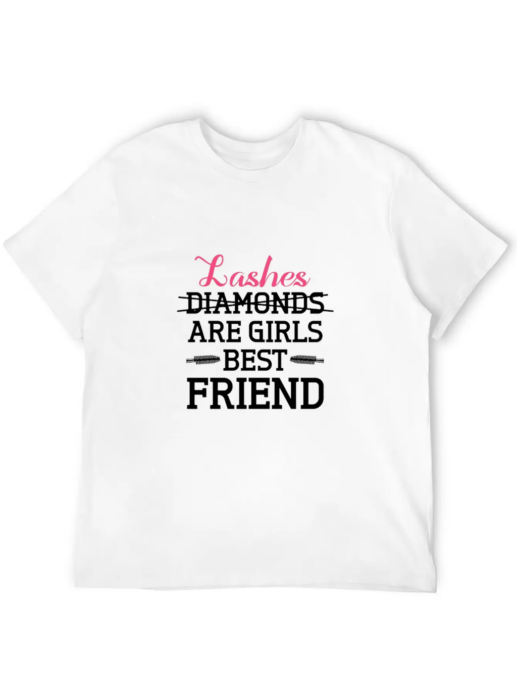 Lashes Are Girls Best Friend Classic Cotton Tee – Unisex Comfort For Any Season