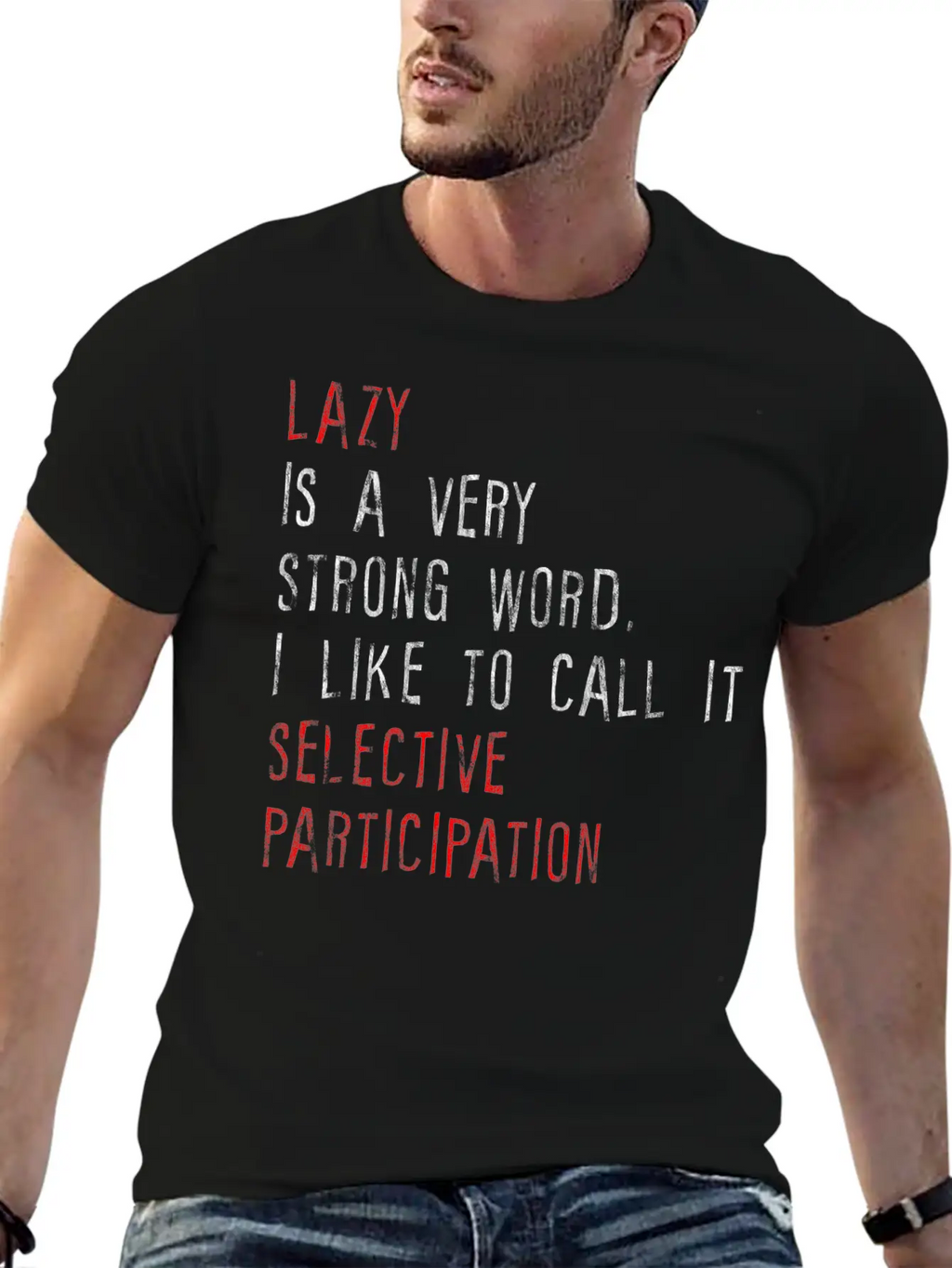 Lazy Is A Very Strong Word 2 Basic Graphic T-Shirt – Daily Comfort In Soft Cotton