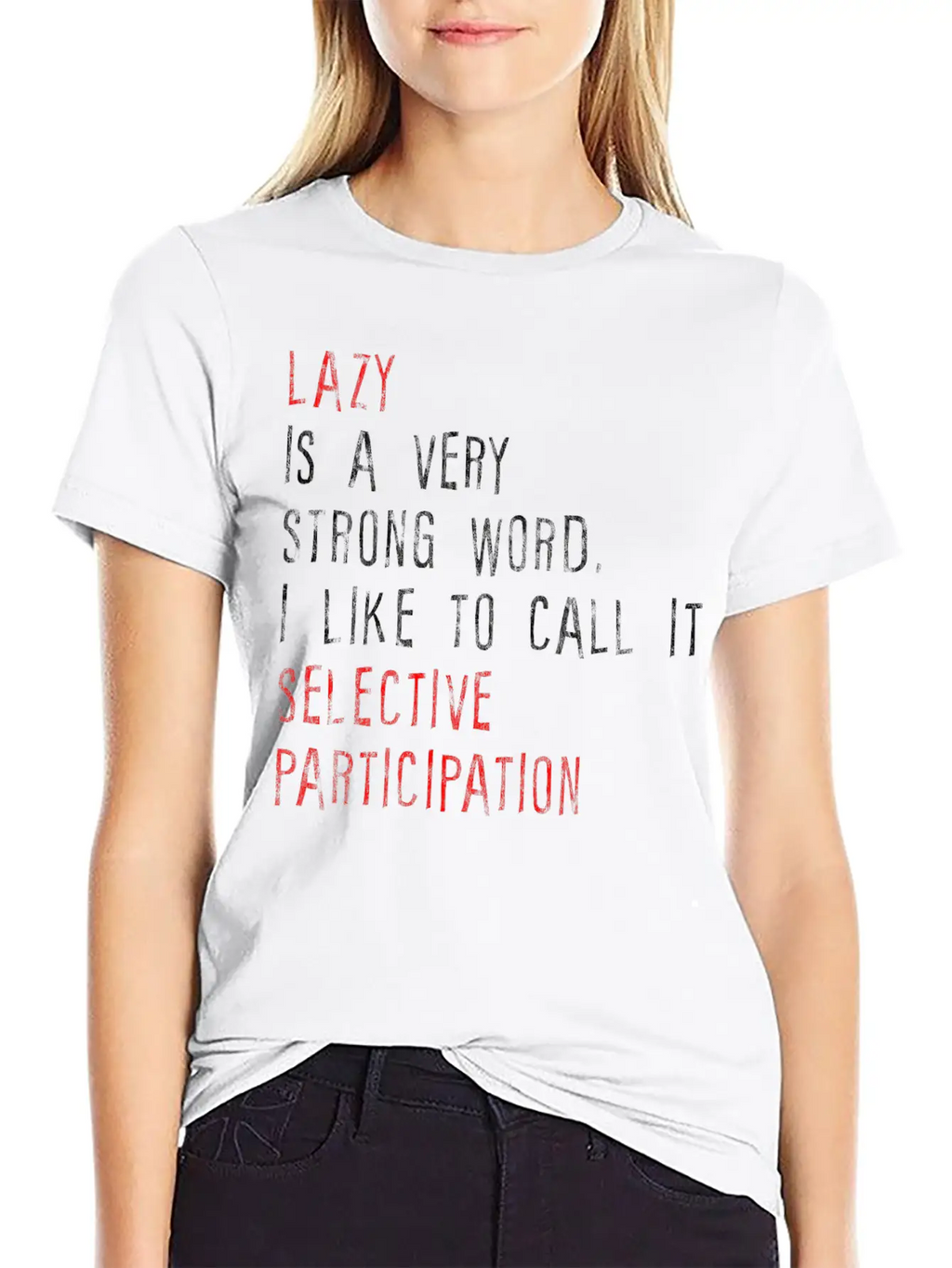 Lazy Is A Very Strong Word 2 Basic Graphic T-Shirt – Daily Comfort In Soft Cotton