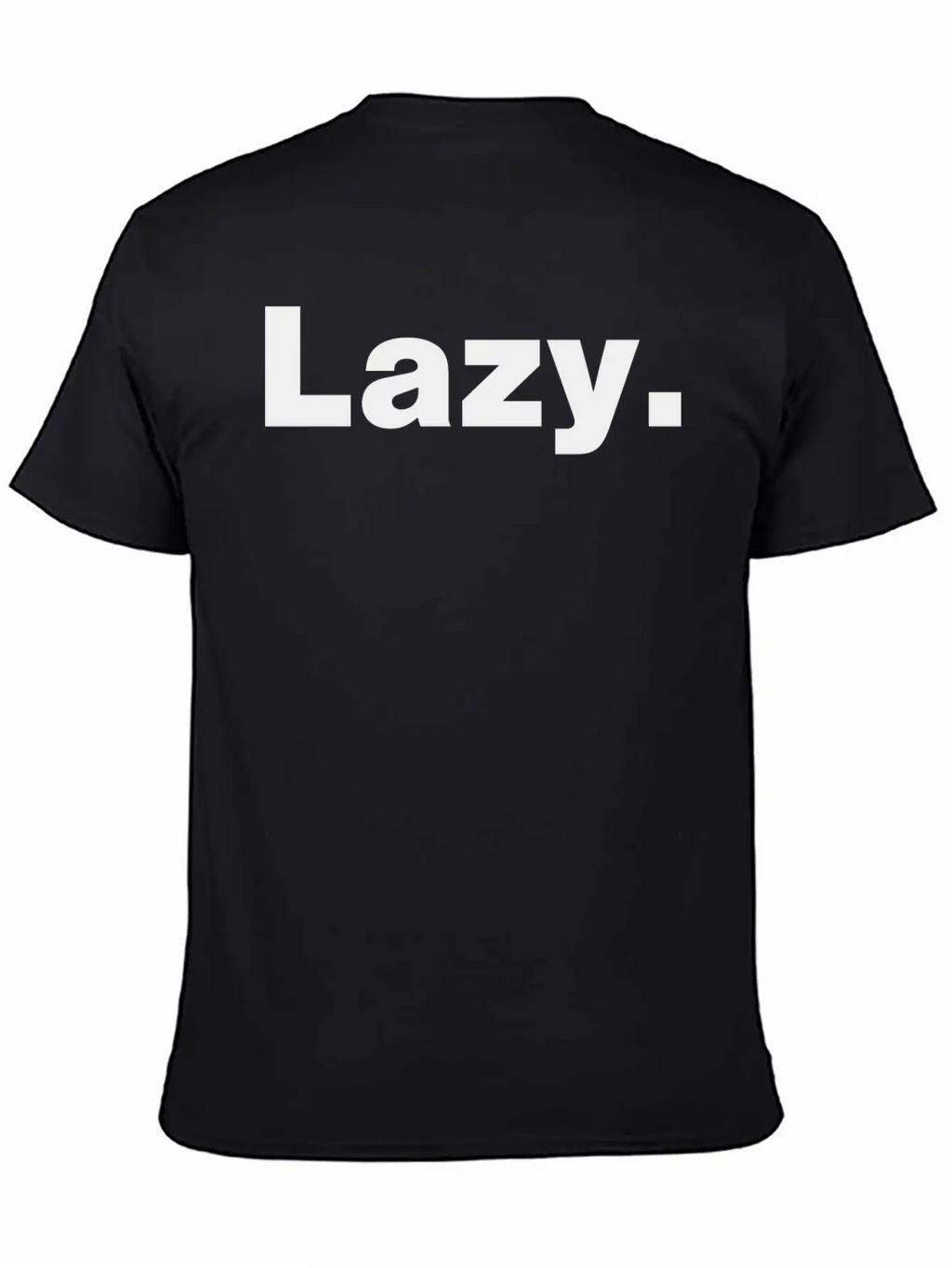 Lazy - Wearable Mood Designs Breathable Soft Cotton T-Shirt – Timeless Casual Look