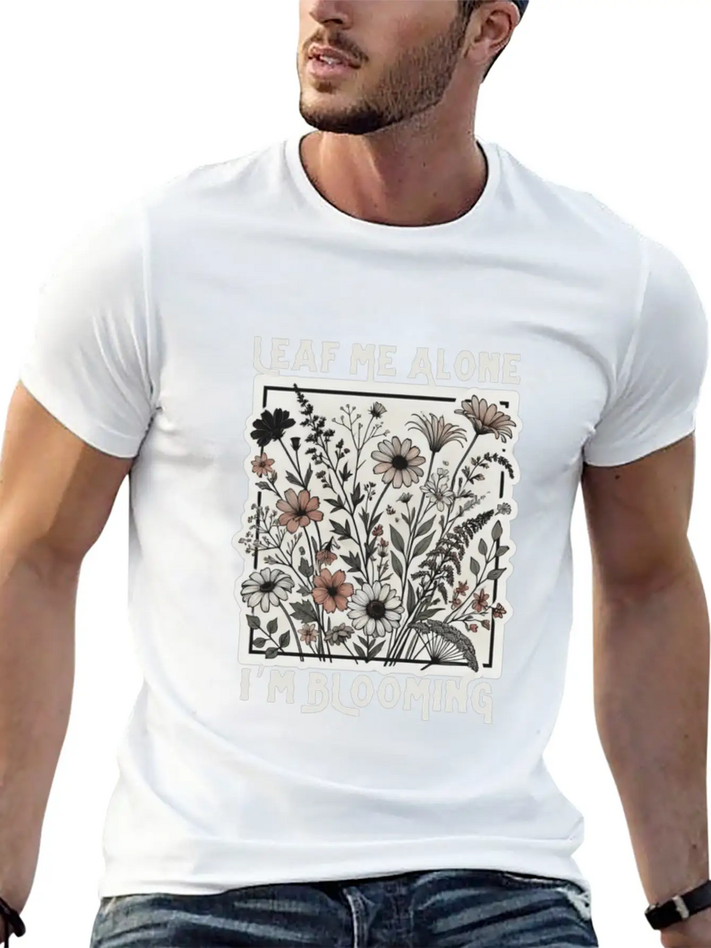Leaf Me Alone I'm Blooming Wildflower Boho Timeless Short Sleeve Tee – Comfy And Minimalist Design