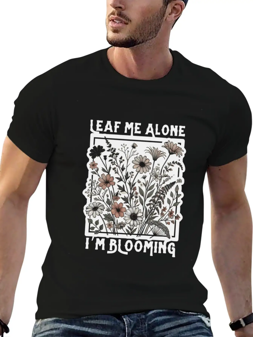 Leaf Me Alone I'm Blooming Wildflower Boho Timeless Short Sleeve Tee – Comfy And Minimalist Design