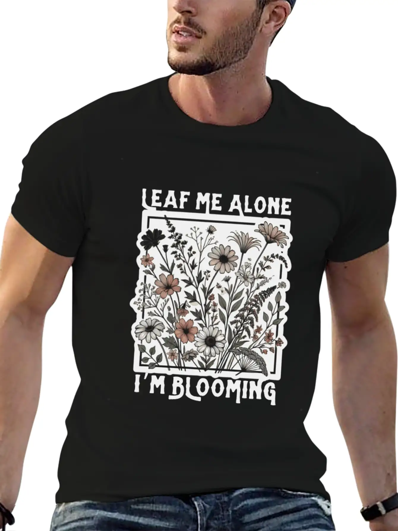 Leaf Me Alone I'm Blooming Wildflower Boho Timeless Short Sleeve Tee – Comfy And Minimalist Design