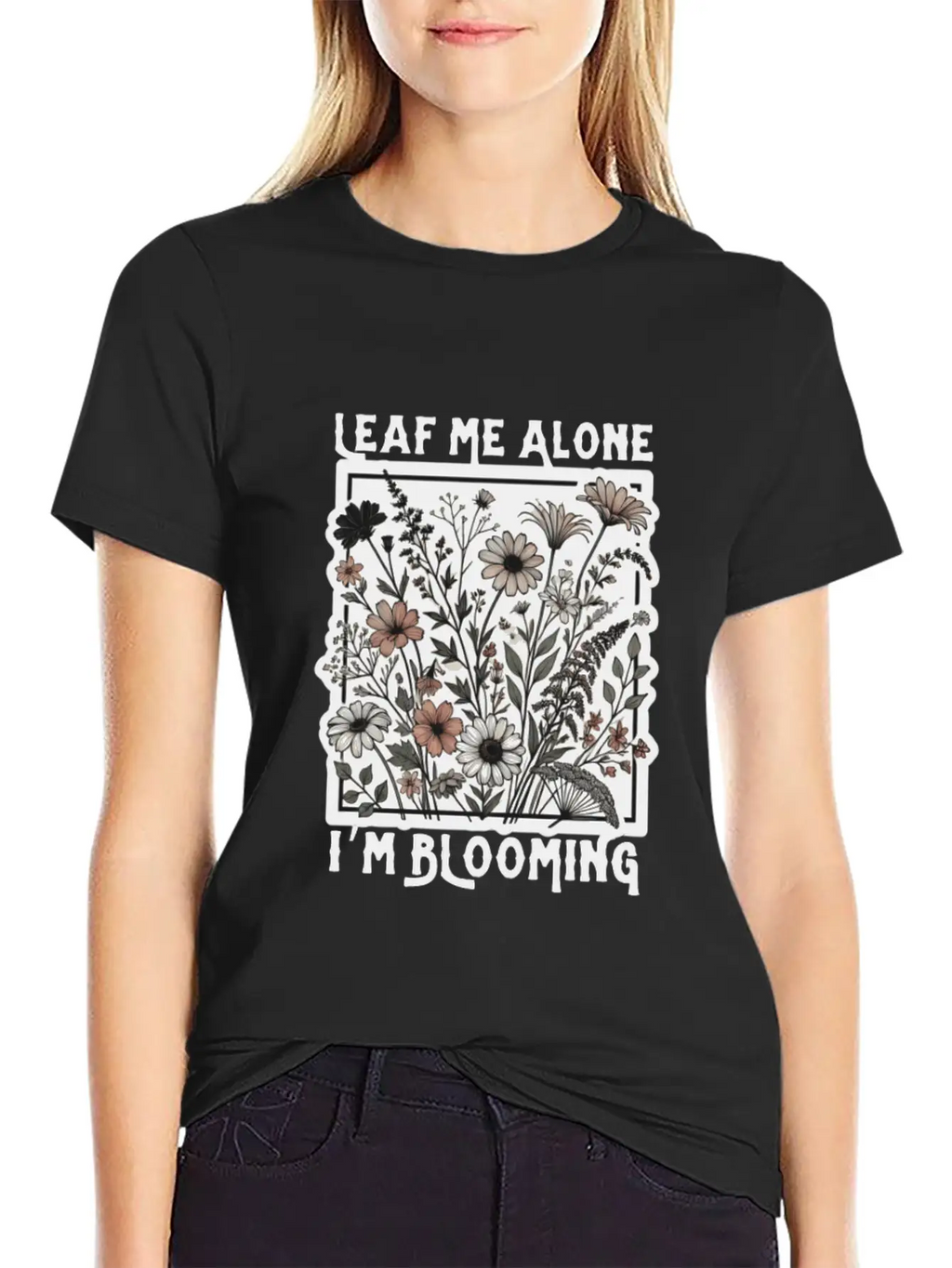 Leaf Me Alone I'm Blooming Wildflower Boho Timeless Short Sleeve Tee – Comfy And Minimalist Design