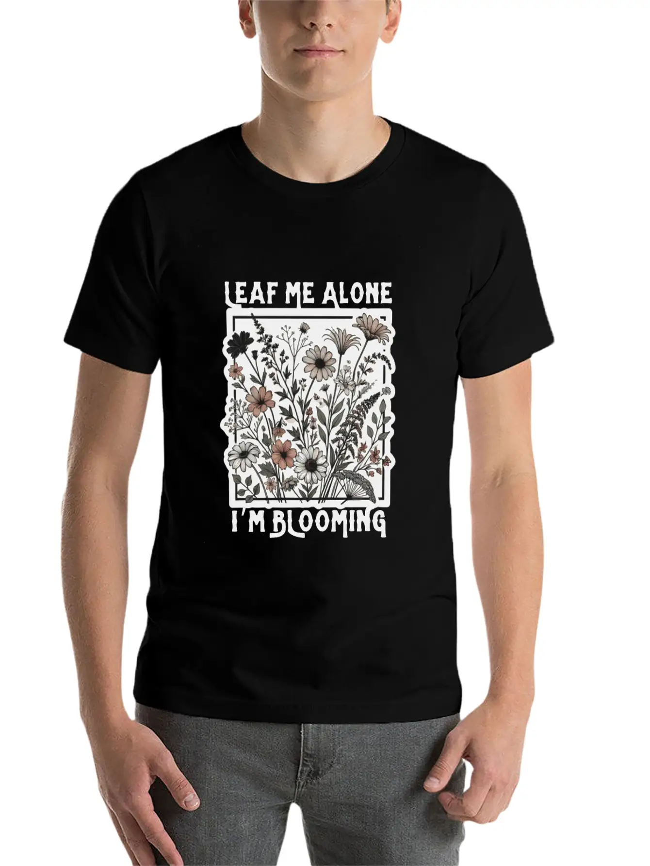 Leaf Me Alone I'm Blooming Wildflower Boho Timeless Short Sleeve Tee – Comfy And Minimalist Design