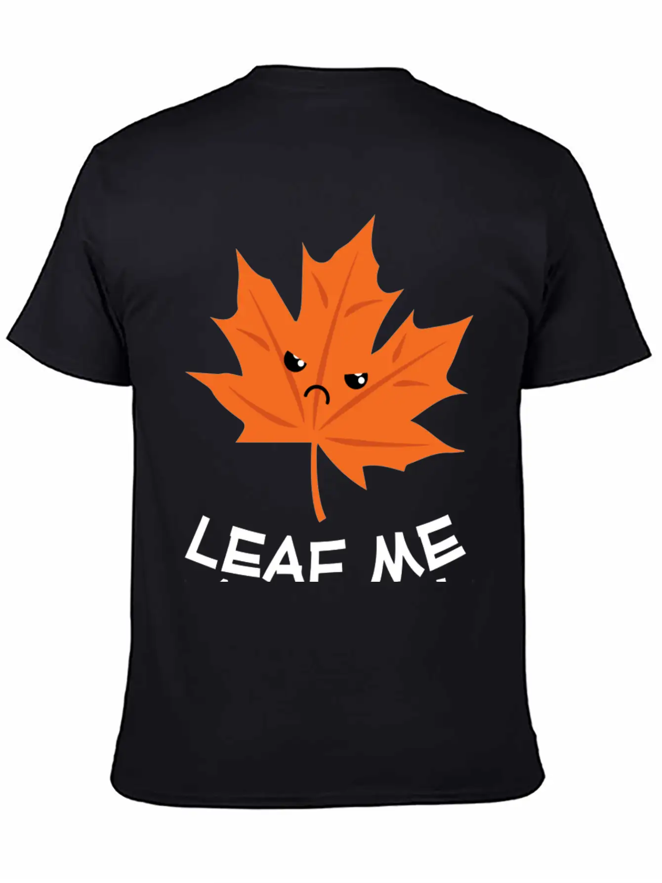 Leaf Me Alone Leave Me Alone Grump Leaf Pun Essential Cotton Tee For Daily Outfits – Unisex Style