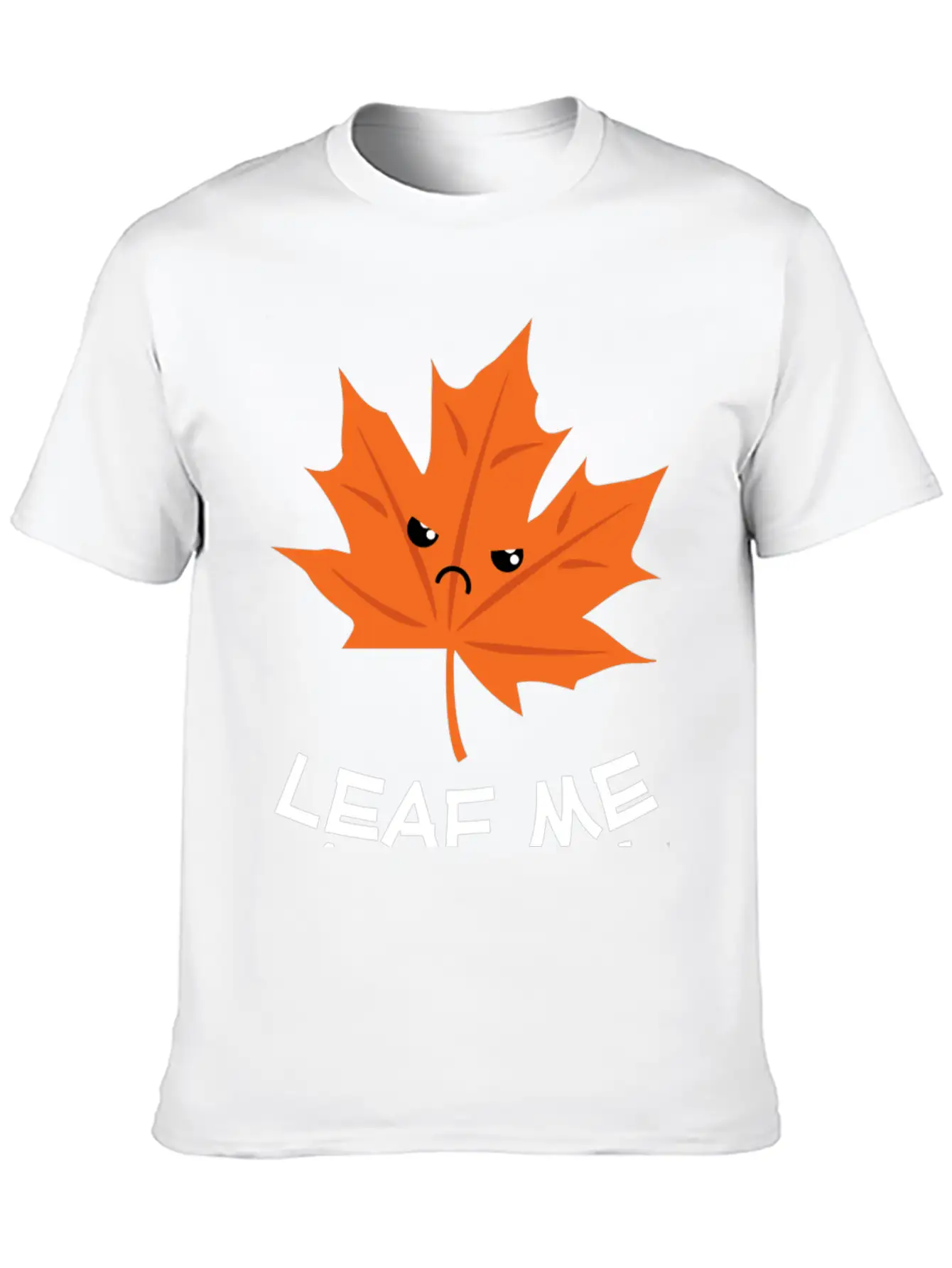 Leaf Me Alone Leave Me Alone Grump Leaf Pun Essential Cotton Tee For Daily Outfits – Unisex Style