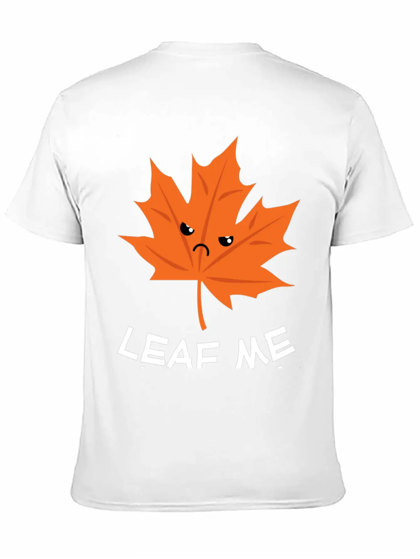 Leaf Me Alone Leave Me Alone Grump Leaf Pun Essential Cotton Tee For Daily Outfits – Unisex Style