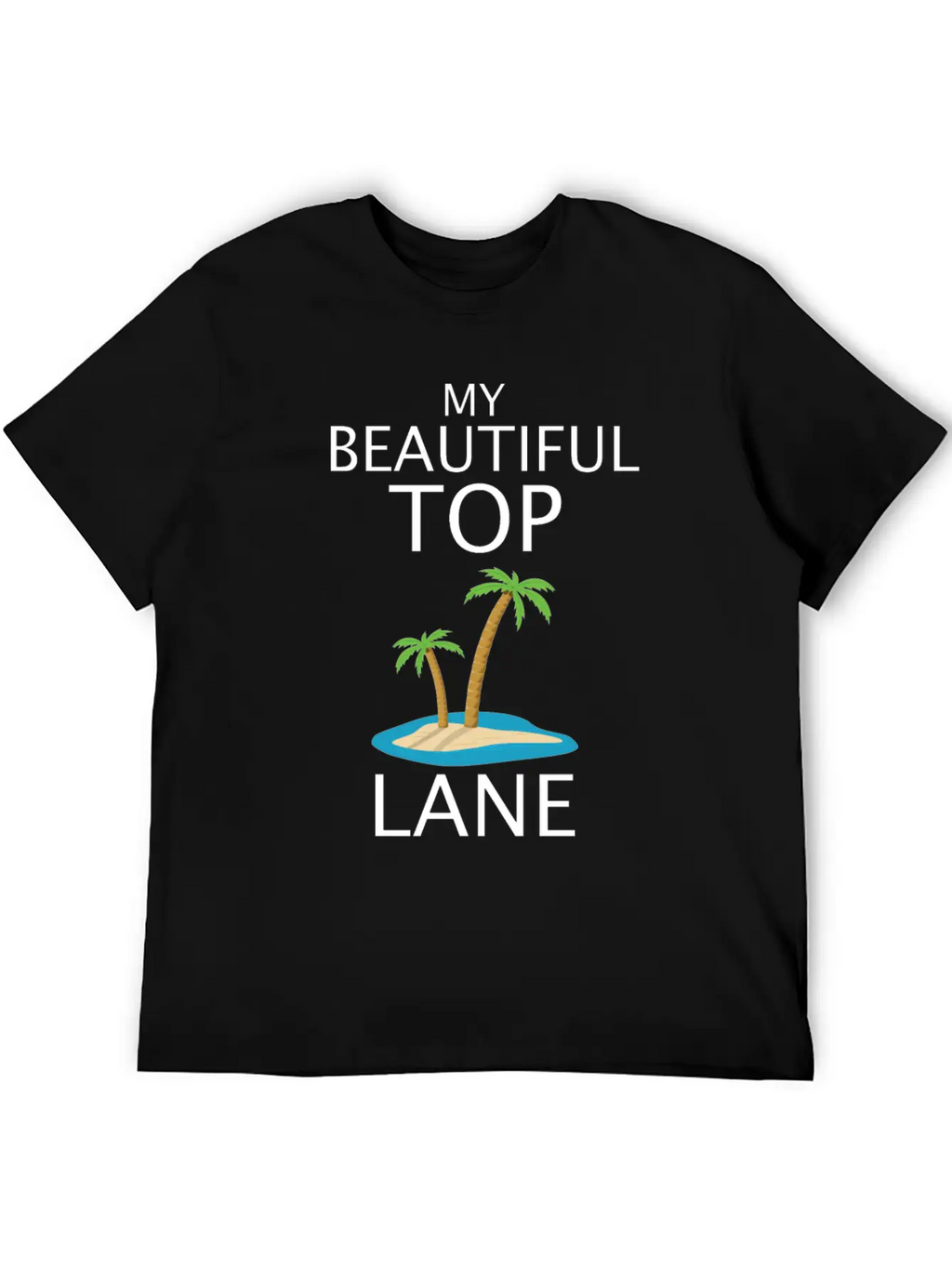 League Of Legends Top Lane Funny Design Timeless Short Sleeve Tee – Comfy And Minimalist Design