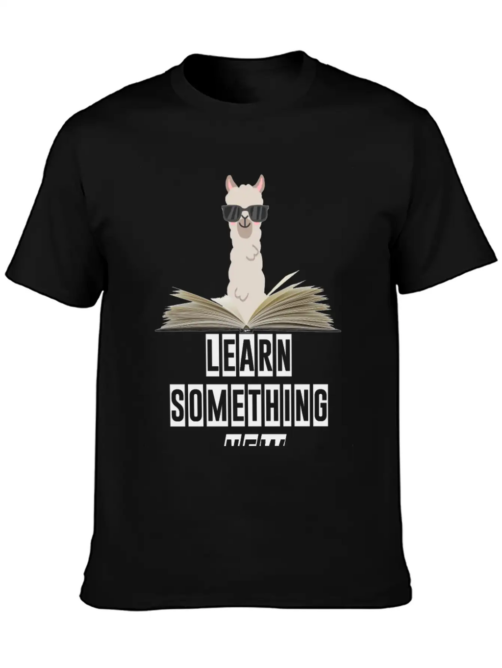 Learn Something New Lama With Sunglasses Unisex Casual T-Shirt – Clean Design For Daily Comfort