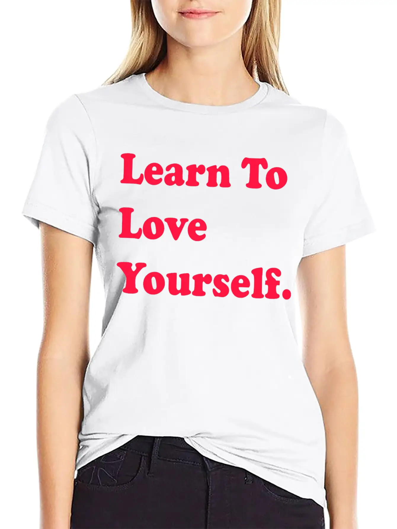 Learn To Love Your Self Unisex Casual T-Shirt – Clean Design For Daily Comfort