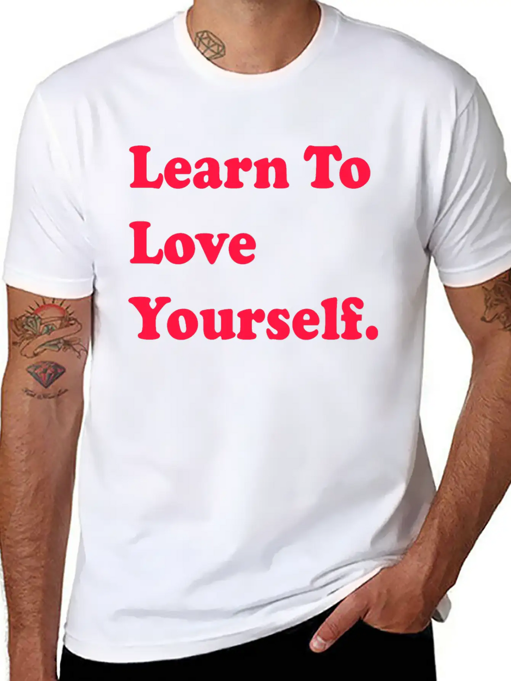Learn To Love Your Self Unisex Casual T-Shirt – Clean Design For Daily Comfort