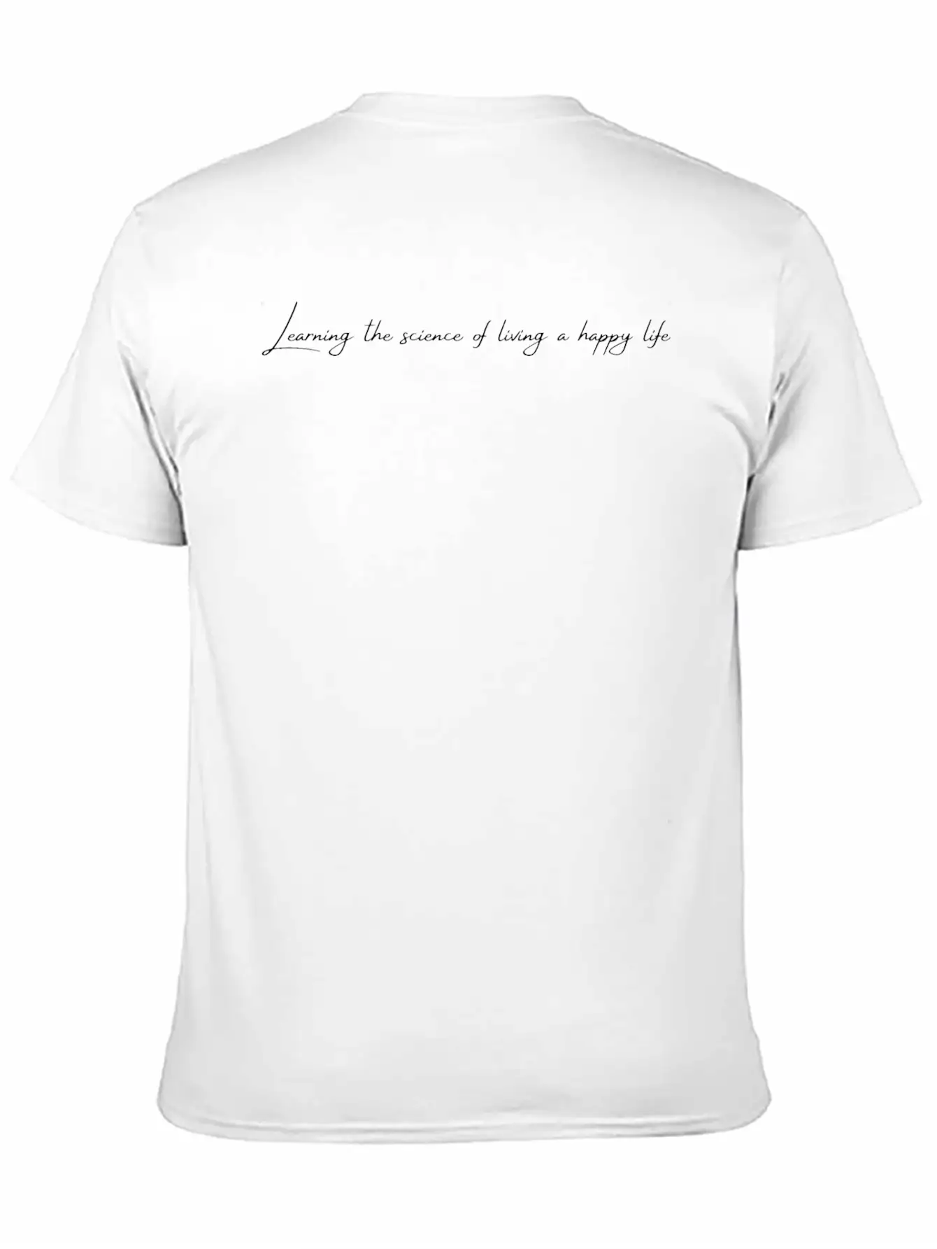 Learning The Science Of Living A Happy Life TEXT Classic Cotton Tee – Unisex Comfort For Any Season