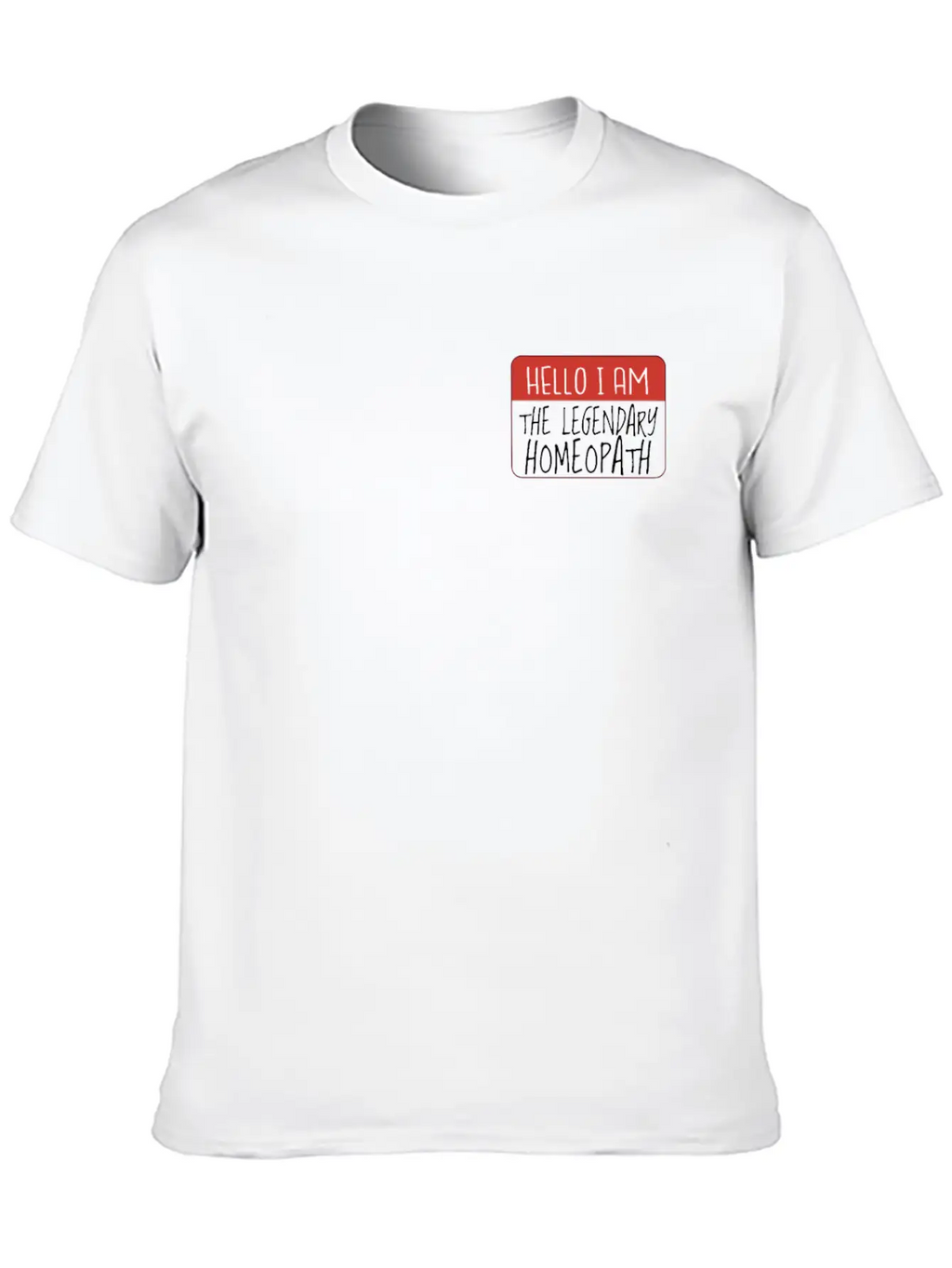 LEGENDARY Homeopath Homeopathic Herbs Naturopath Relaxed Everyday Tee – Lightweight And Durable Cotton