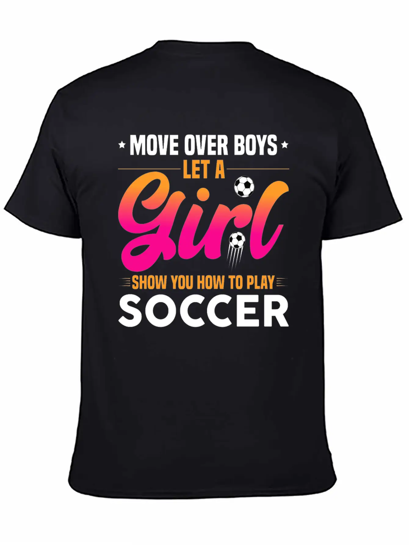 Let A Girl Show You How To Play Soccer Timeless Short Sleeve Tee – Comfy And Minimalist Design