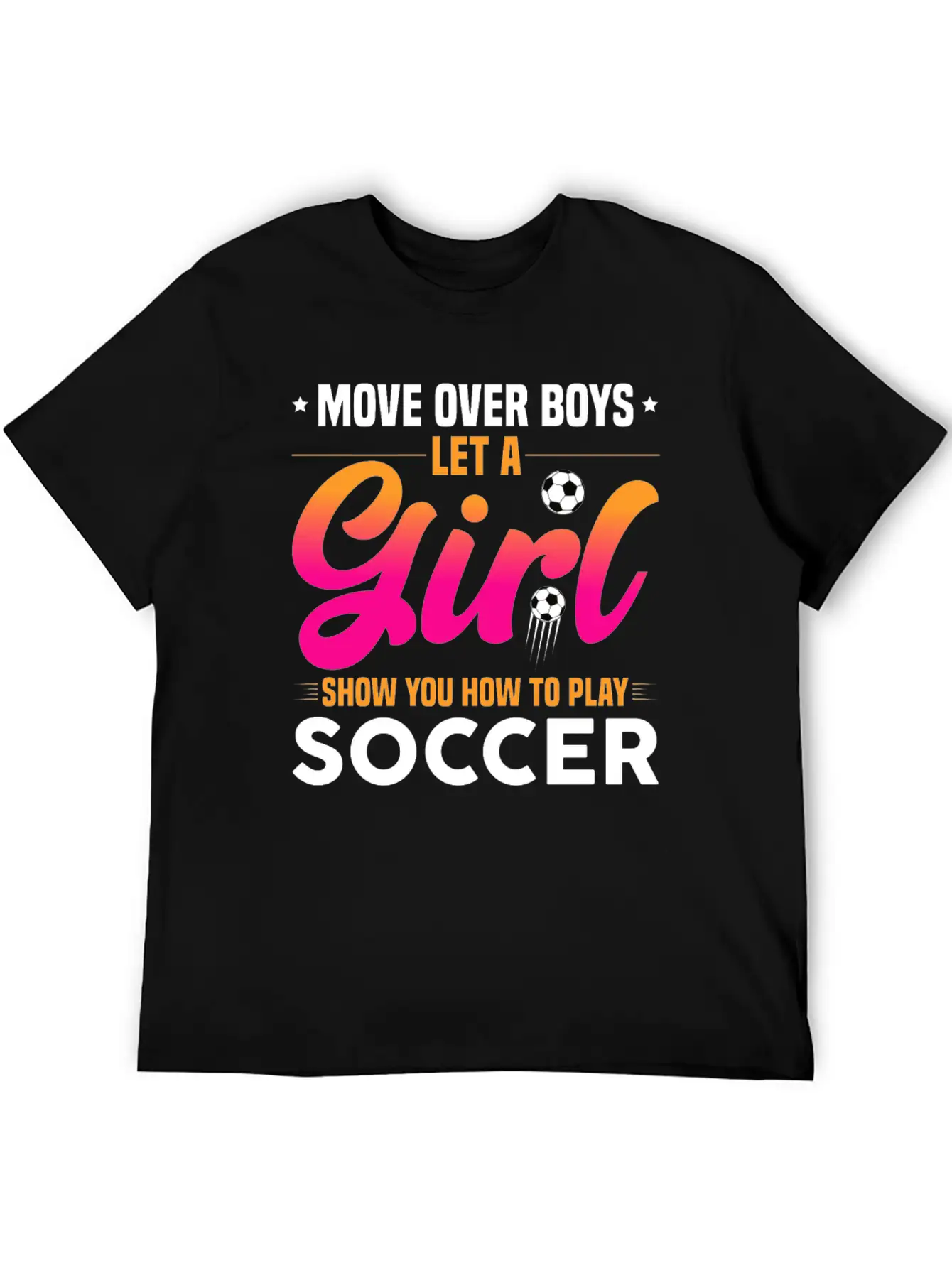 Let A Girl Show You How To Play Soccer Timeless Short Sleeve Tee – Comfy And Minimalist Design