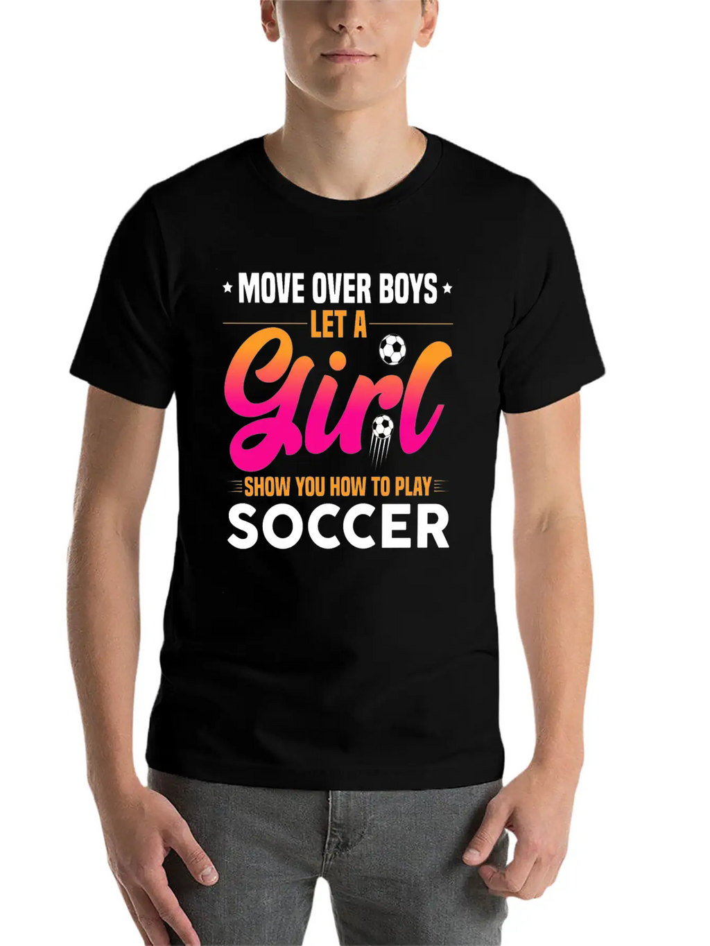 Let A Girl Show You How To Play Soccer Timeless Short Sleeve Tee – Comfy And Minimalist Design