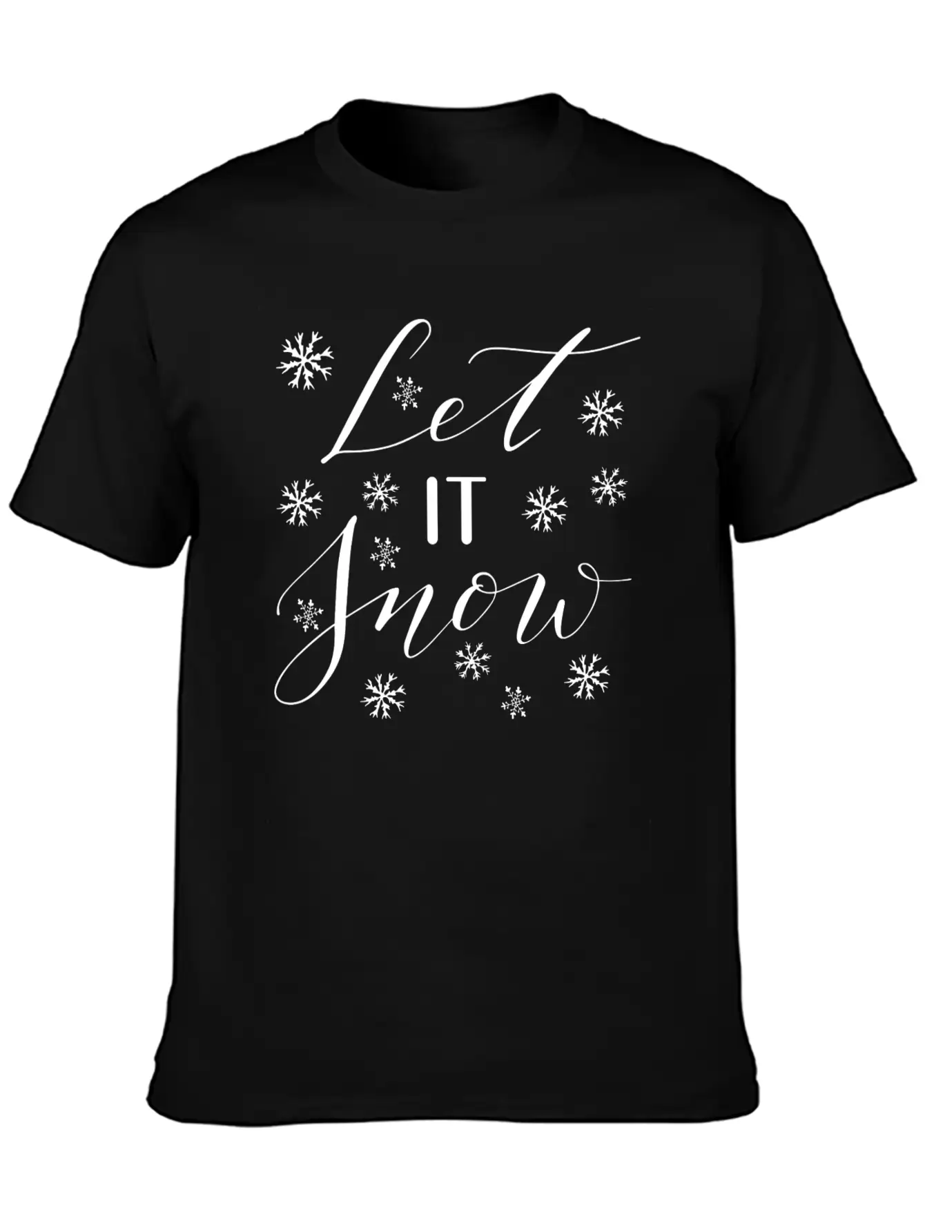 Let It Snow. It Is Winter Basic Graphic T-Shirt – Daily Comfort In Soft Cotton