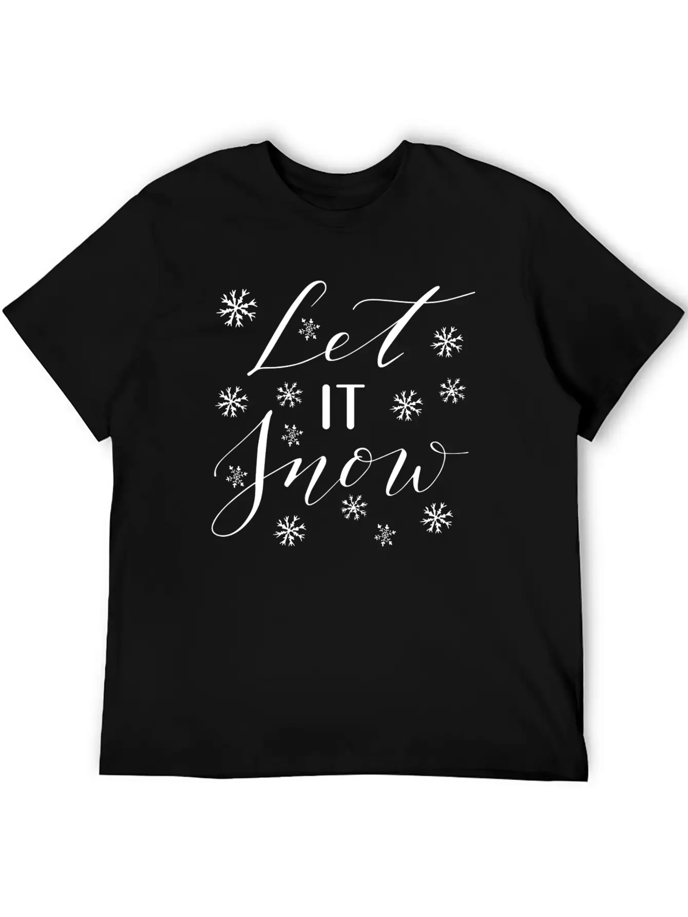 Let It Snow. It Is Winter Basic Graphic T-Shirt – Daily Comfort In Soft Cotton