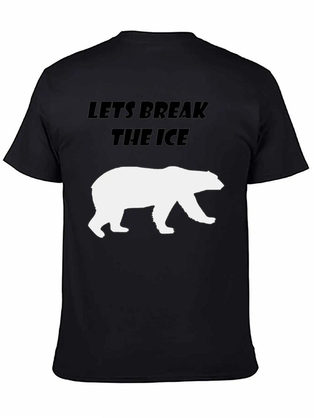Lets Break The Ice Basic Graphic T-Shirt – Daily Comfort In Soft Cotton