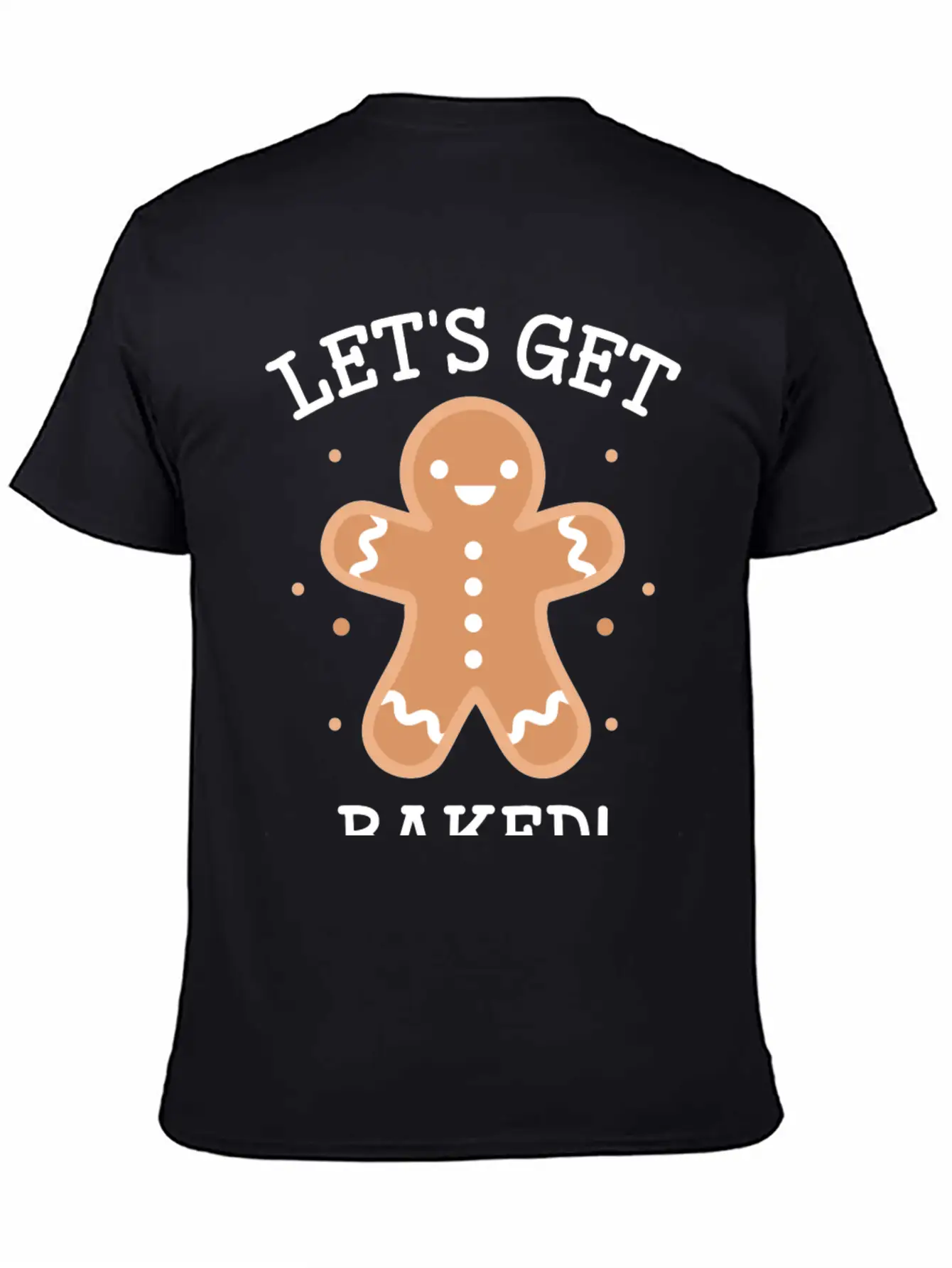 Let's Get Baked Classic Cotton Tee – Unisex Comfort For Any Season