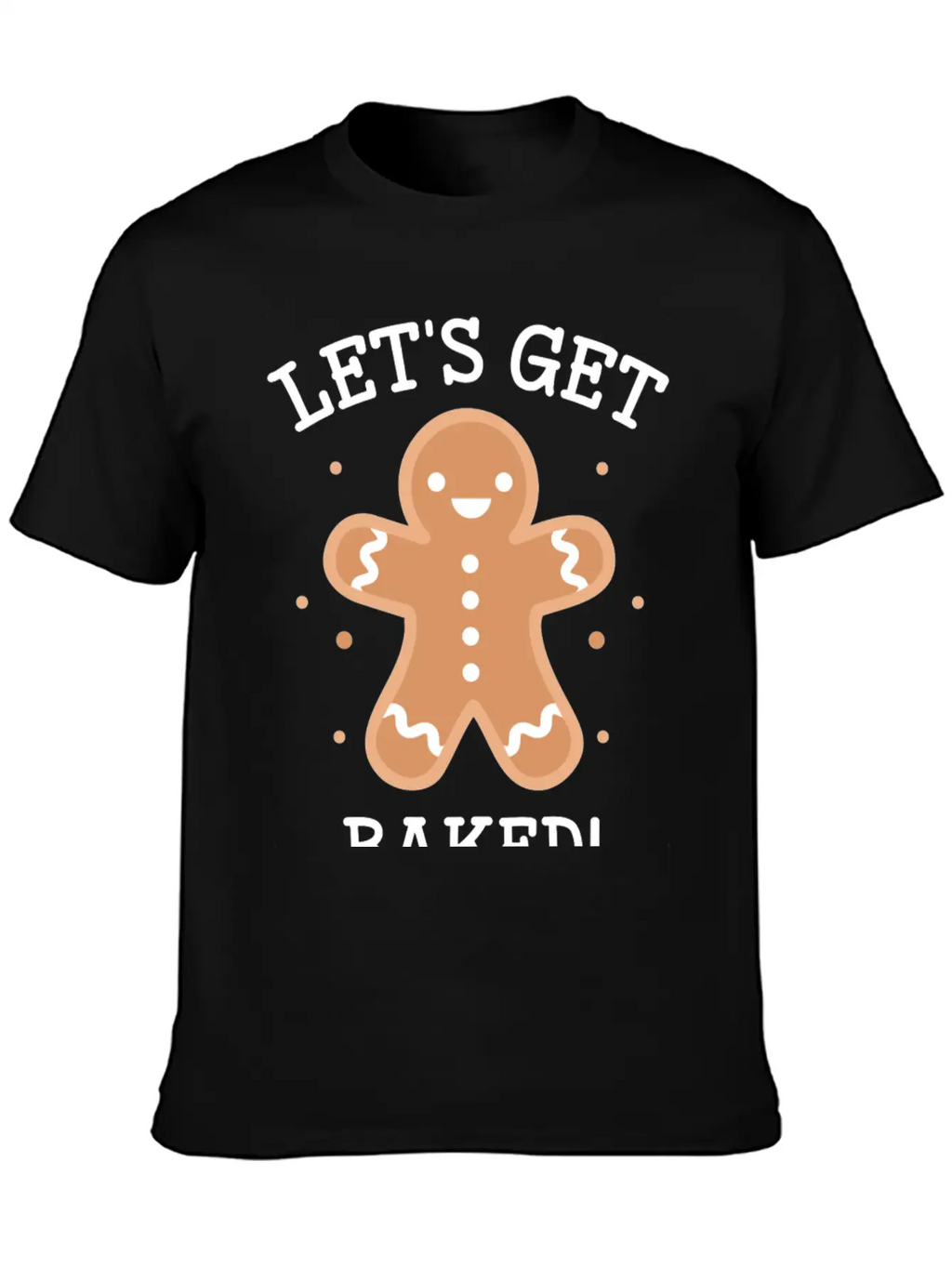 Let's Get Baked Essential Cotton Tee For Daily Outfits – Unisex Style