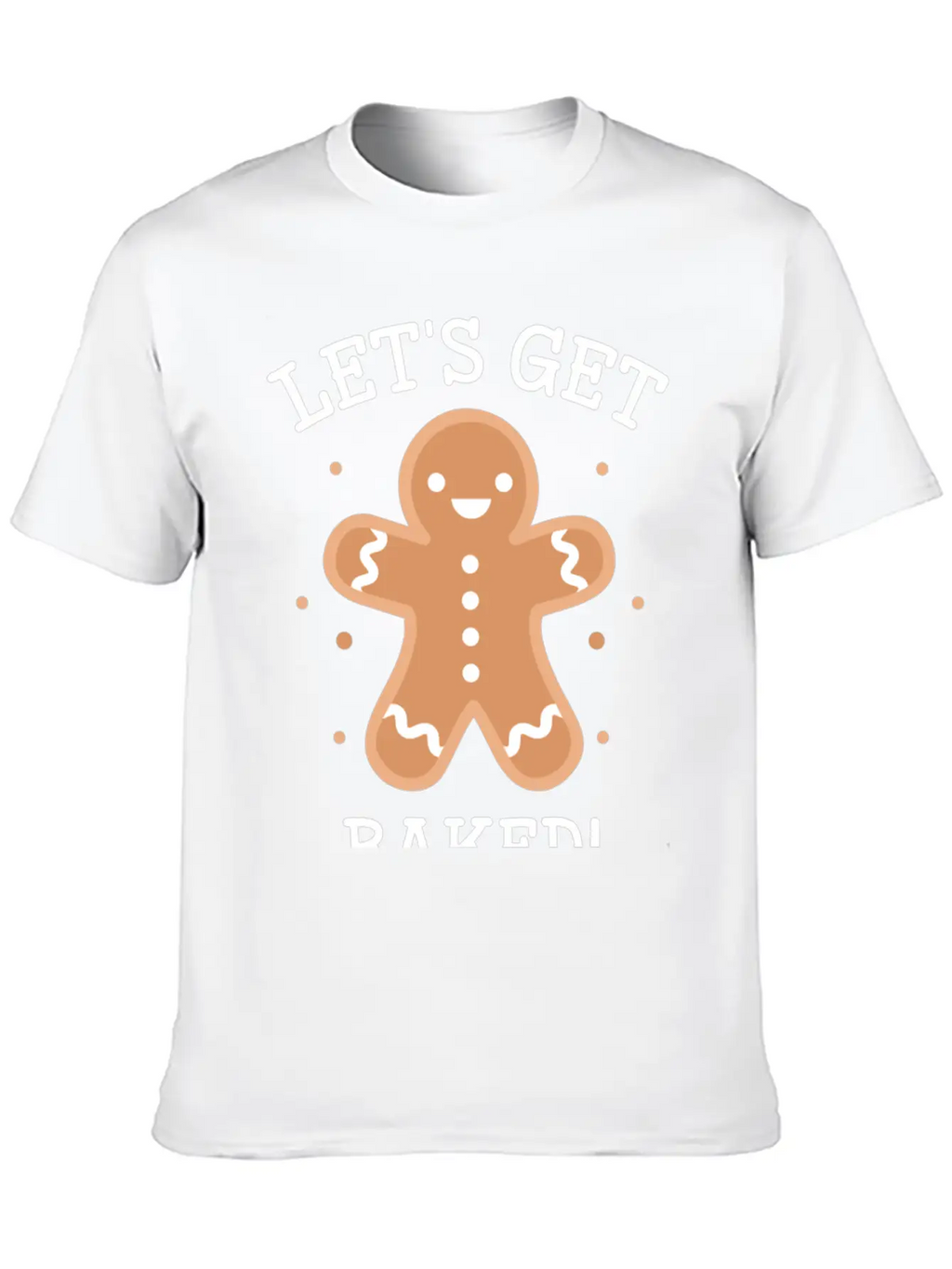 Let's Get Baked Essential Cotton Tee For Daily Outfits – Unisex Style