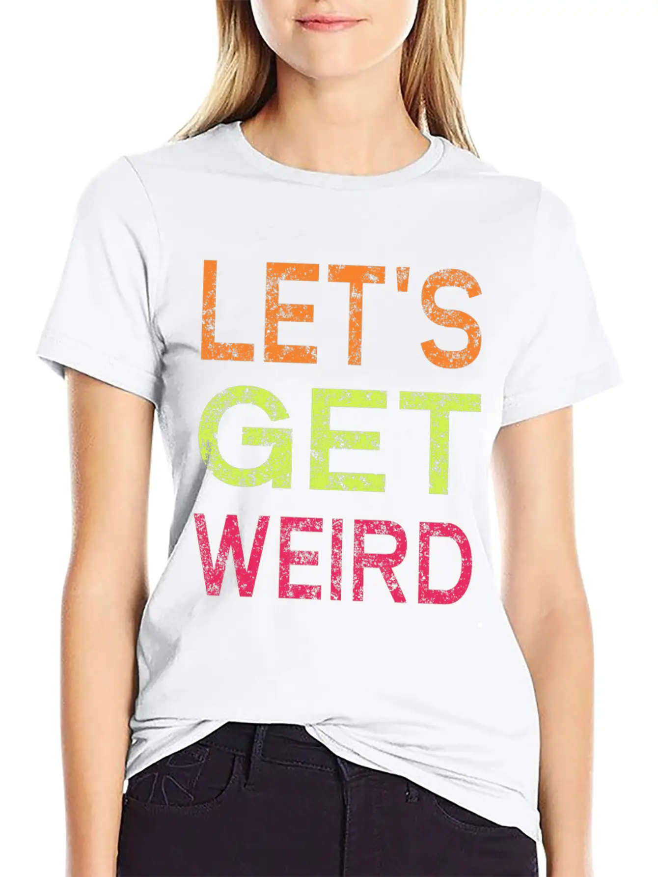 Let's Get Weird Relaxed Everyday Tee – Lightweight And Durable Cotton