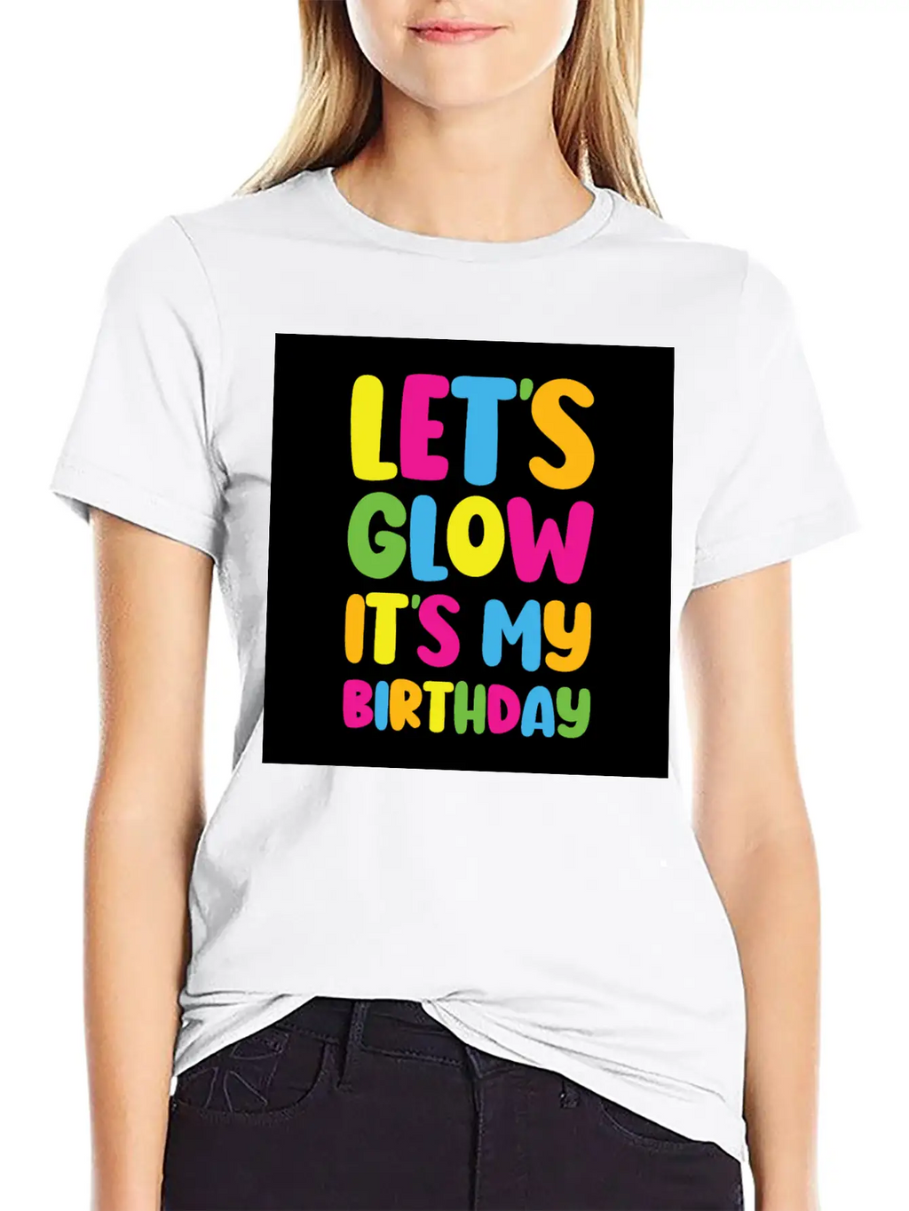 Let's Glow It's My Birthday 80s Birthday Party Stylish Everyday T-Shirt – Unisex Basic Cotton Tee