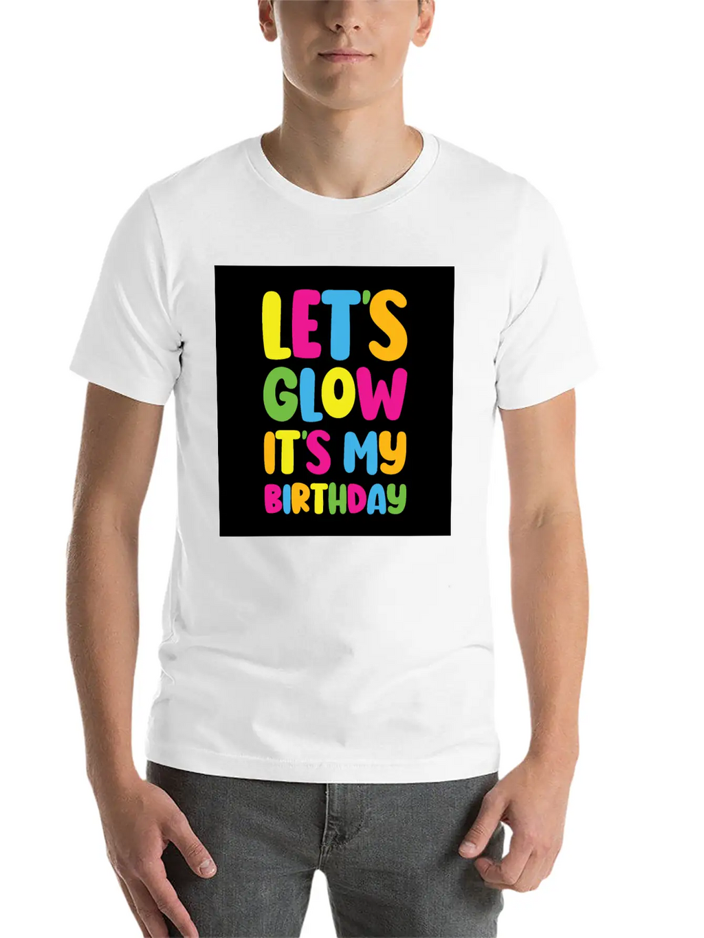 Let's Glow It's My Birthday 80s Birthday Party Stylish Everyday T-Shirt – Unisex Basic Cotton Tee