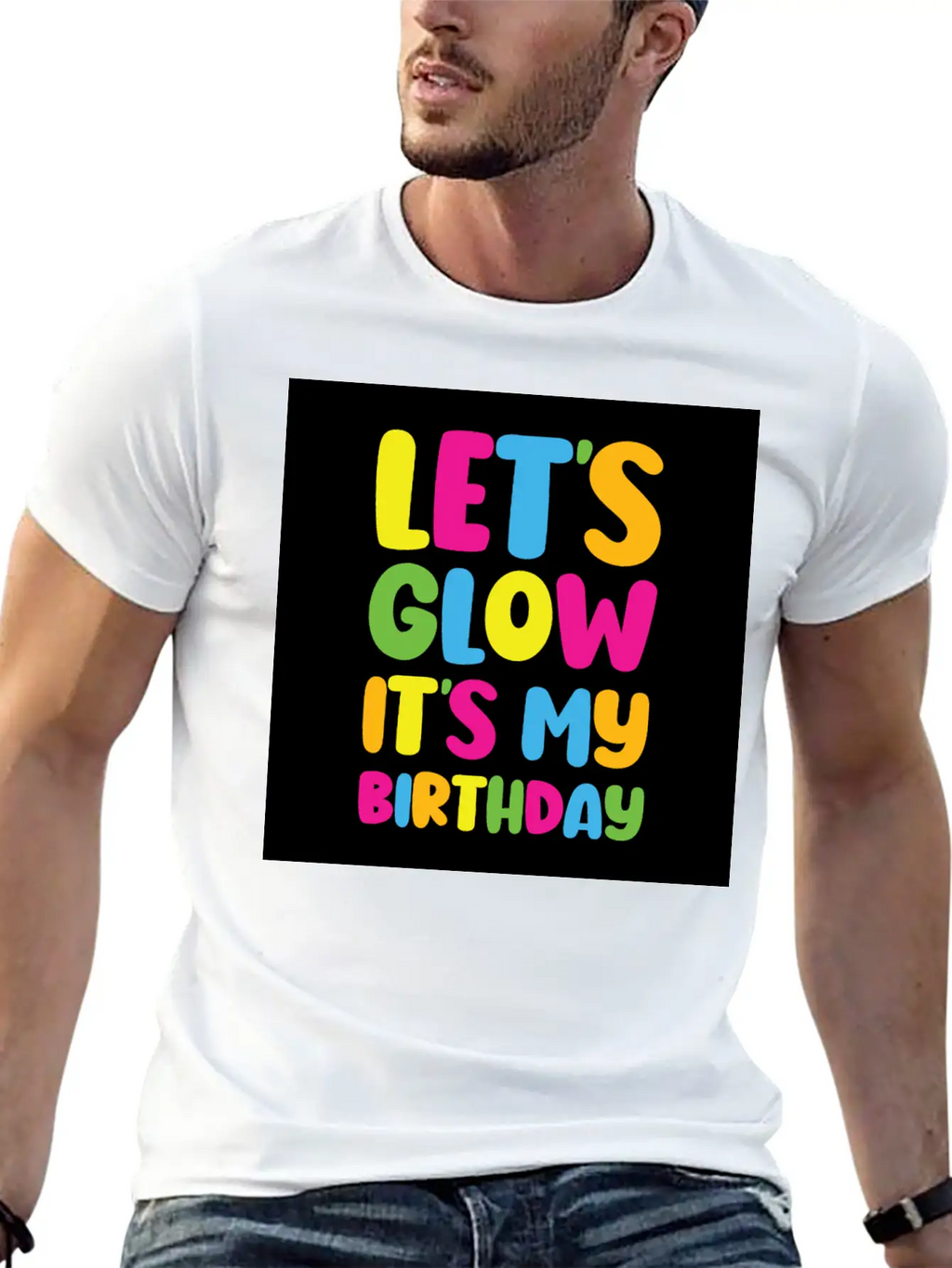 Let's Glow It's My Birthday 80s Birthday Party Stylish Everyday T-Shirt – Unisex Basic Cotton Tee