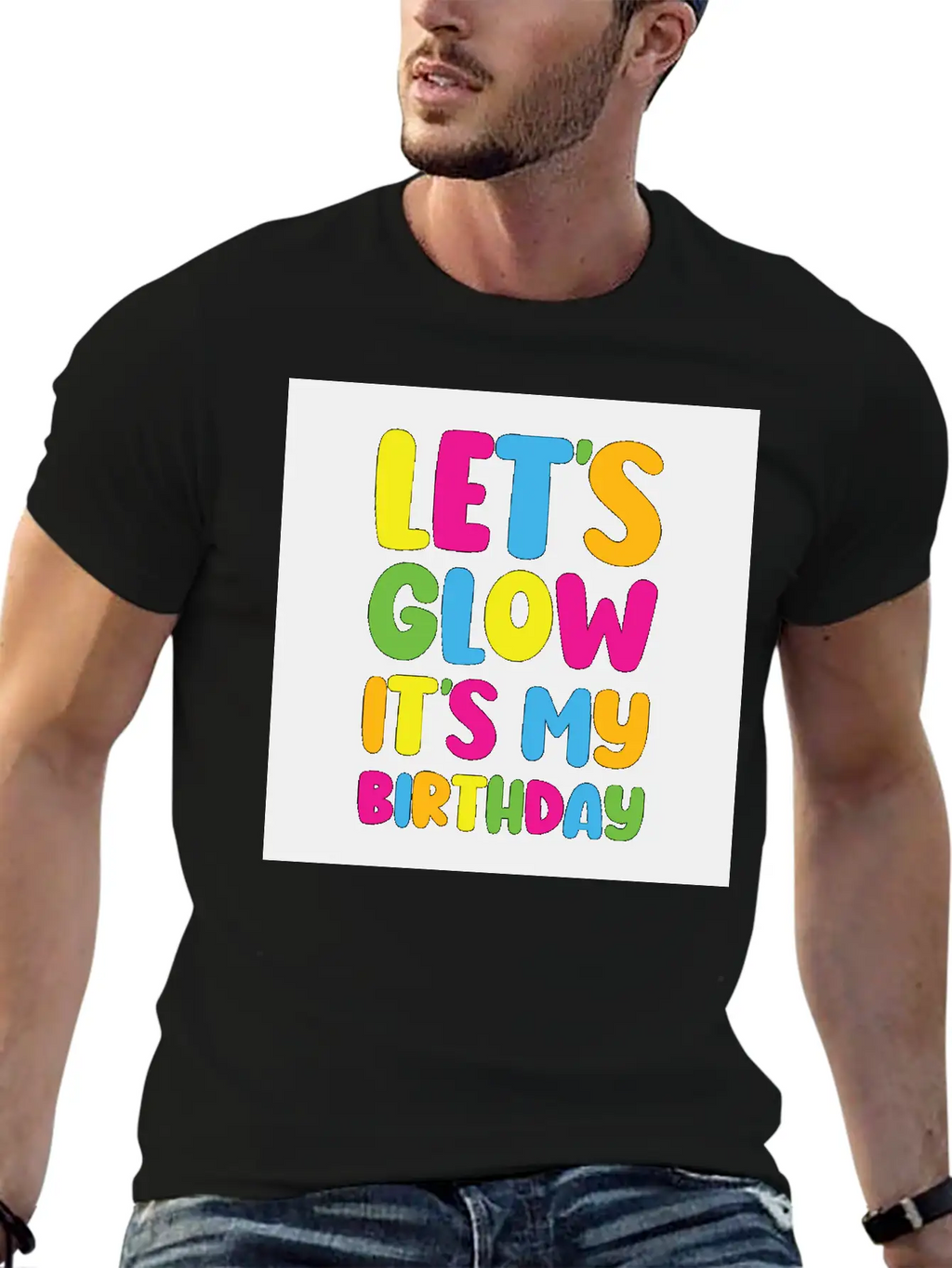Let's Glow It's My Birthday 80s Birthday Party Stylish Everyday T-Shirt – Unisex Basic Cotton Tee